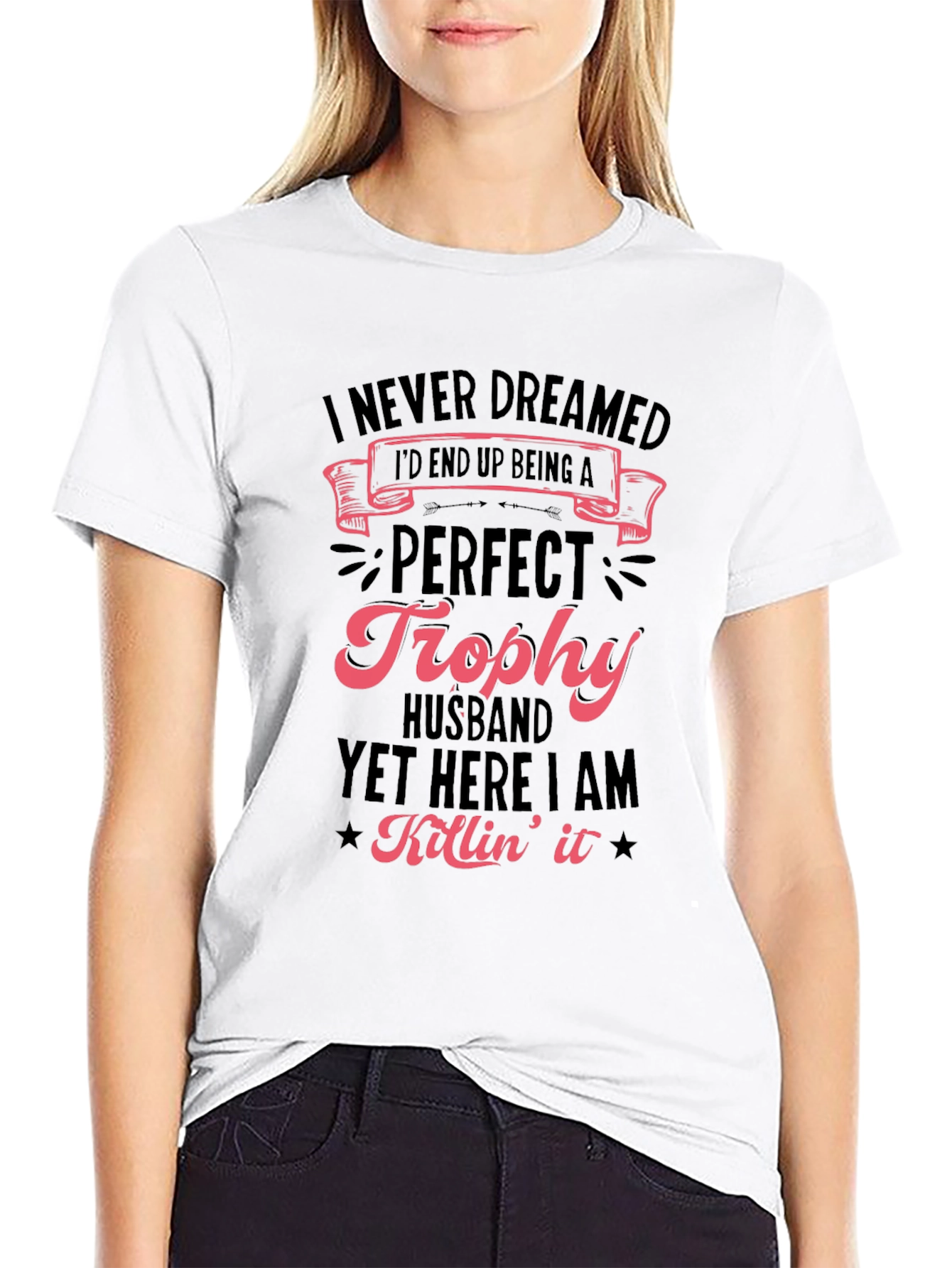 Perfect Trophy Husband Novelty Graphic T-Shirt