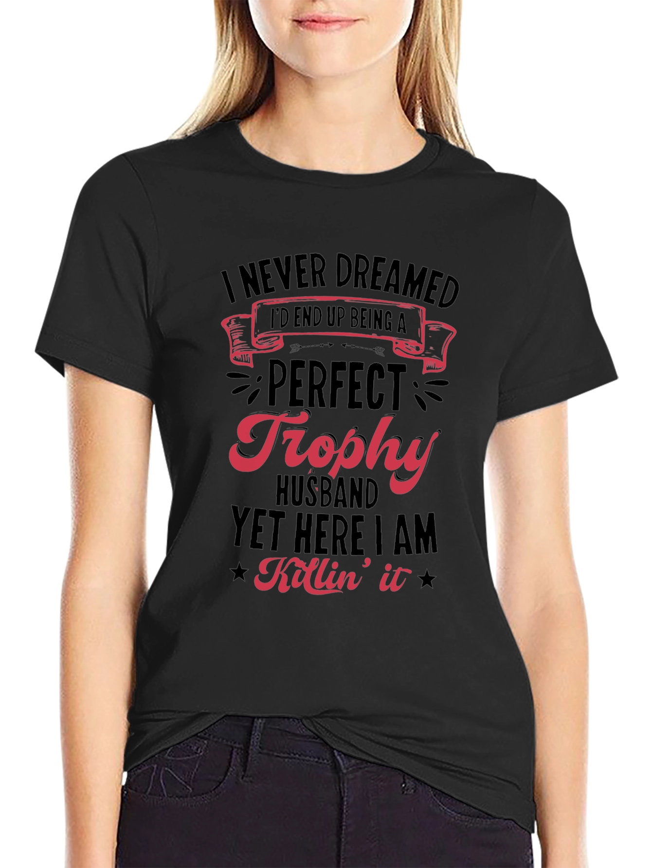 Perfect Trophy Husband Novelty Graphic T-Shirt