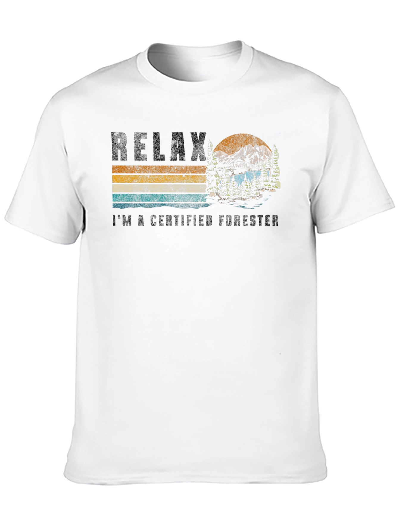 Relax Im a Certified Forester T-Shirt