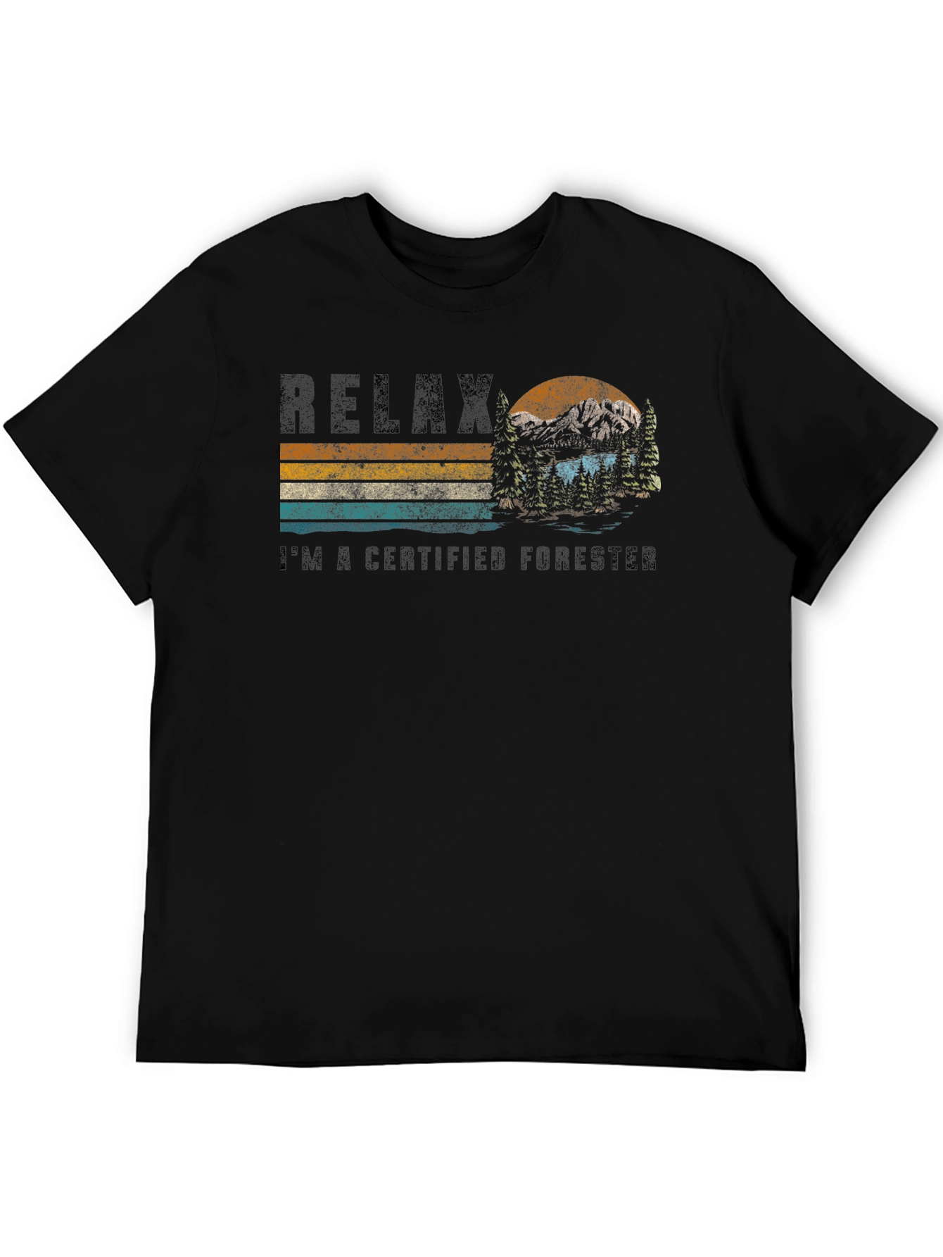 Relax Im a Certified Forester T-Shirt