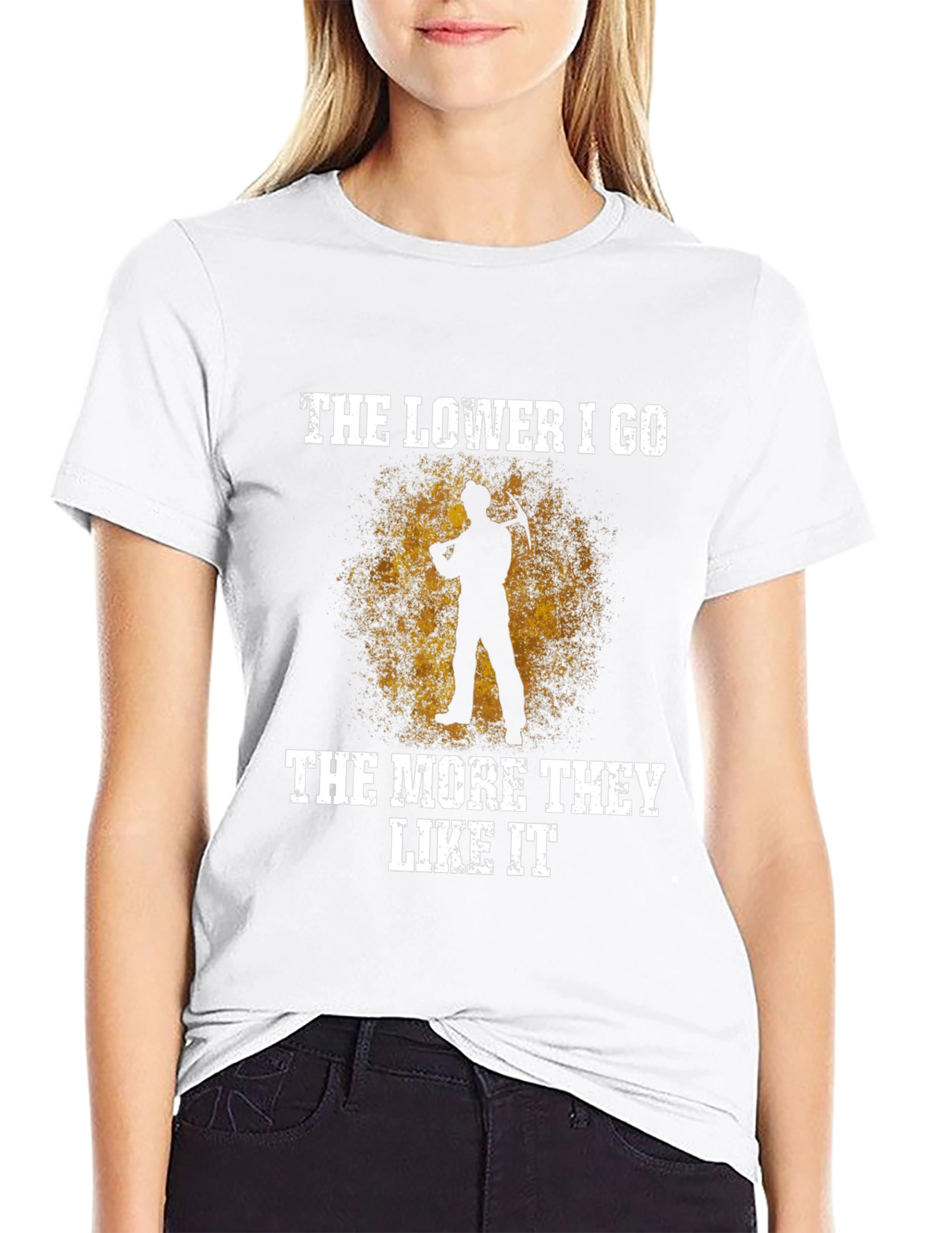 The Lower I Go Funny Miner T-Shirt