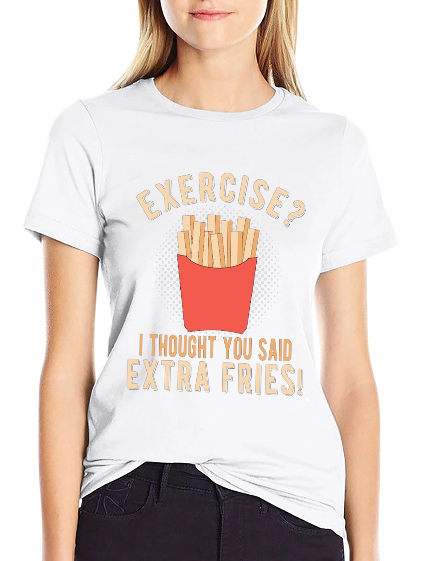 Exercise? Extra Fries Funny T-Shirt