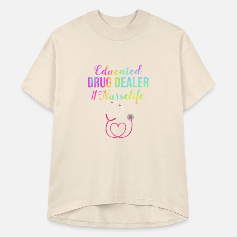 Educated Drug Dealer Nurse Life Funny Nursing Puns