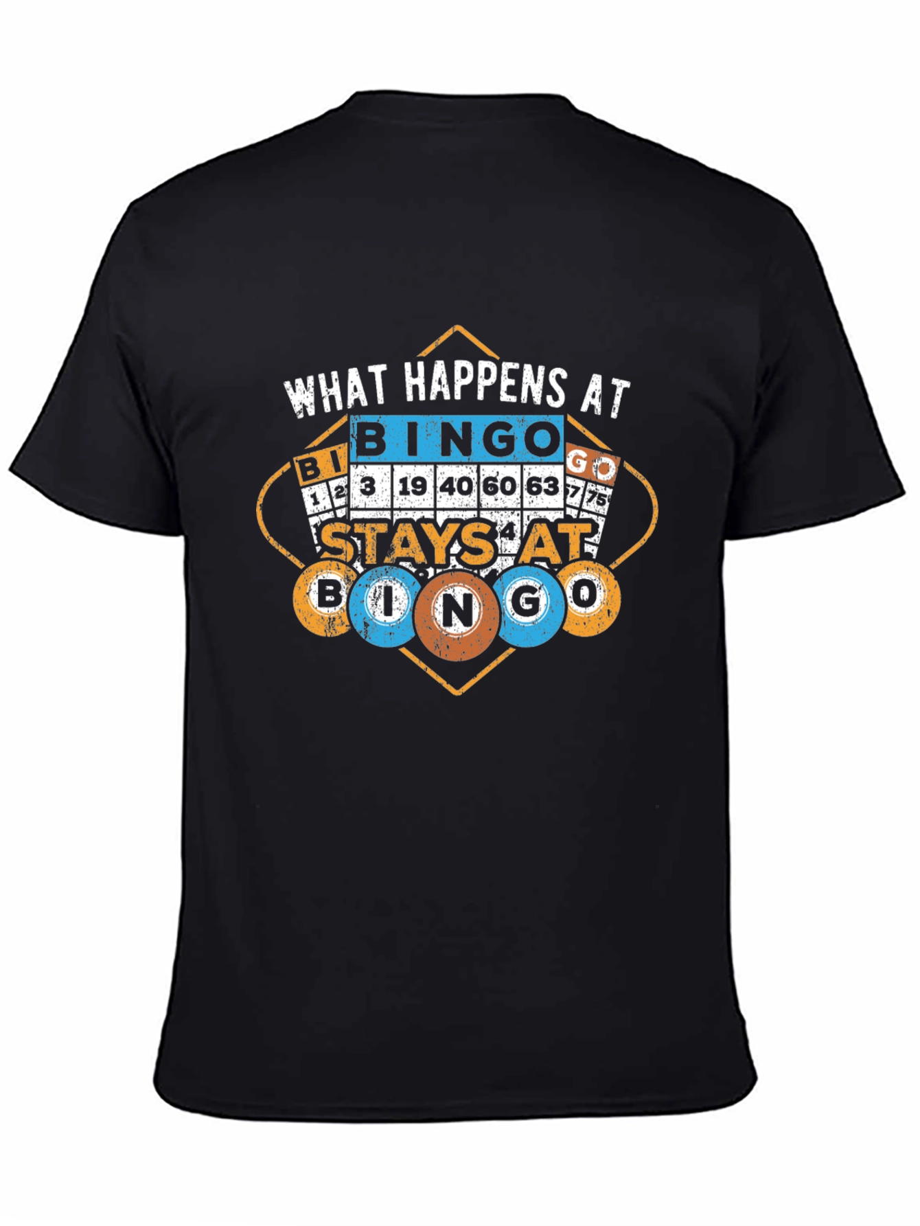 What Happens at Bingo Stays at Bingo Black T-Shirt