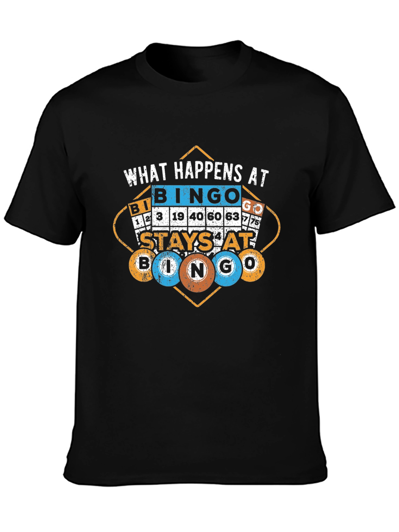 What Happens at Bingo Stays at Bingo Black T-Shirt