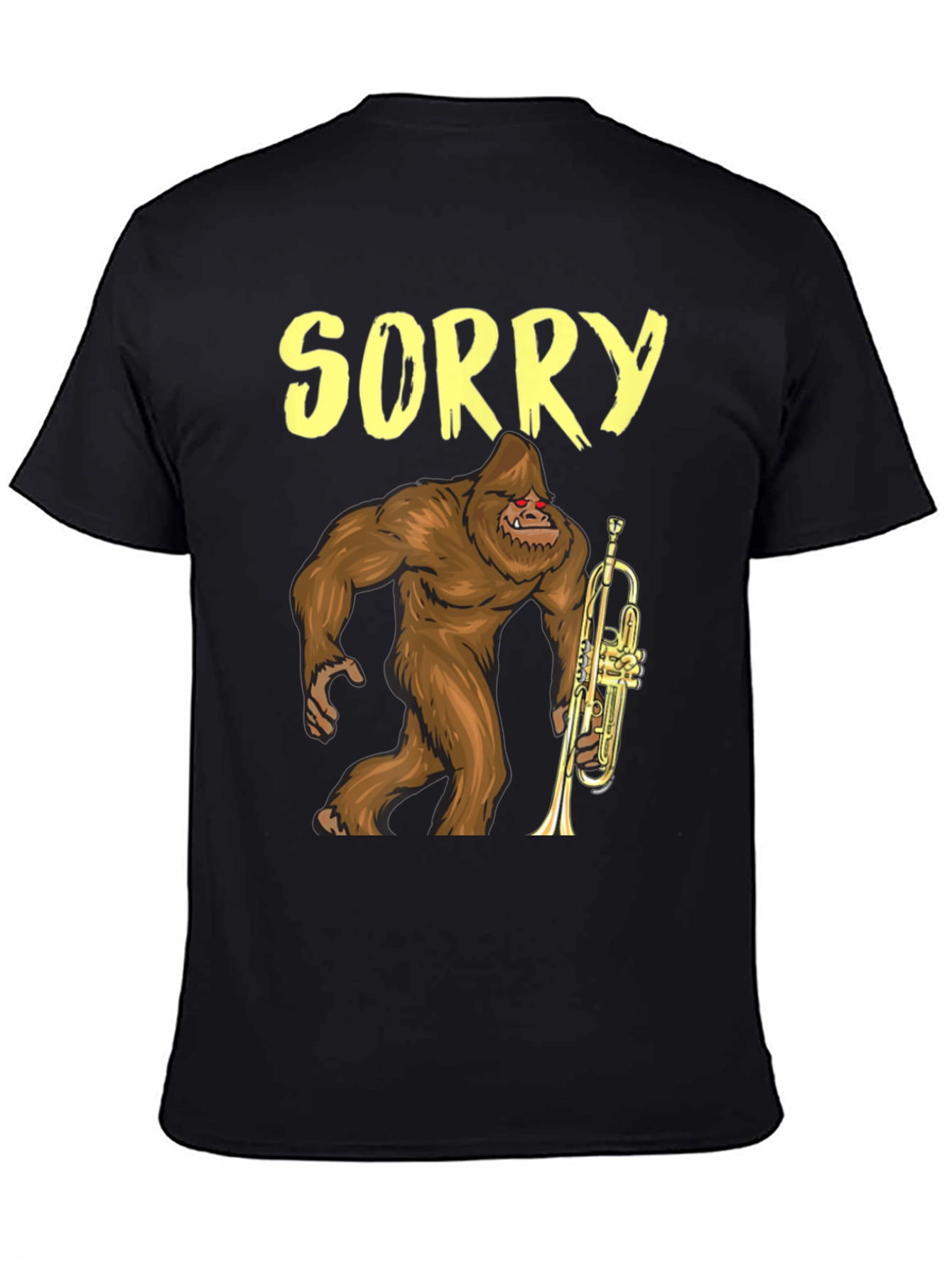 Sorry Sasquatch T-Shirt