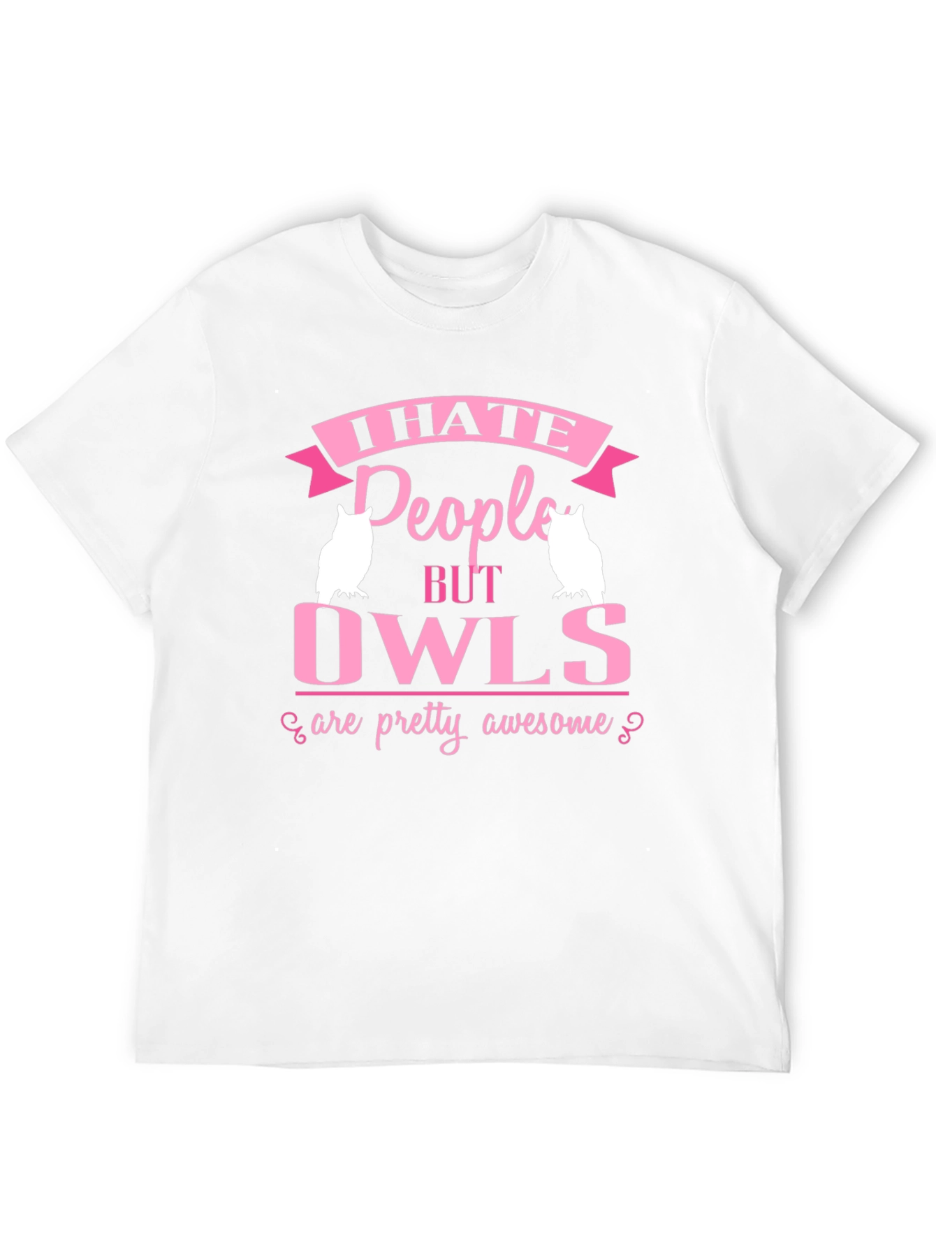I Hate People But Owls T-Shirt
