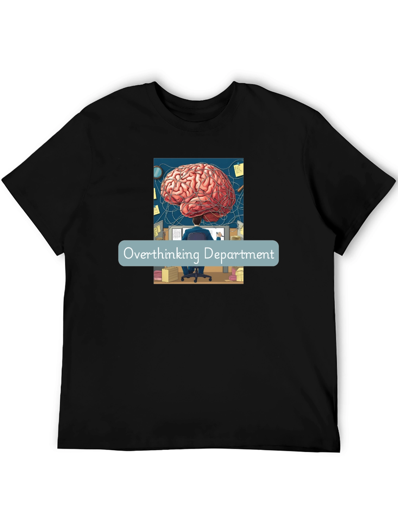 Overthinking Department T-Shirt - Brain Power!