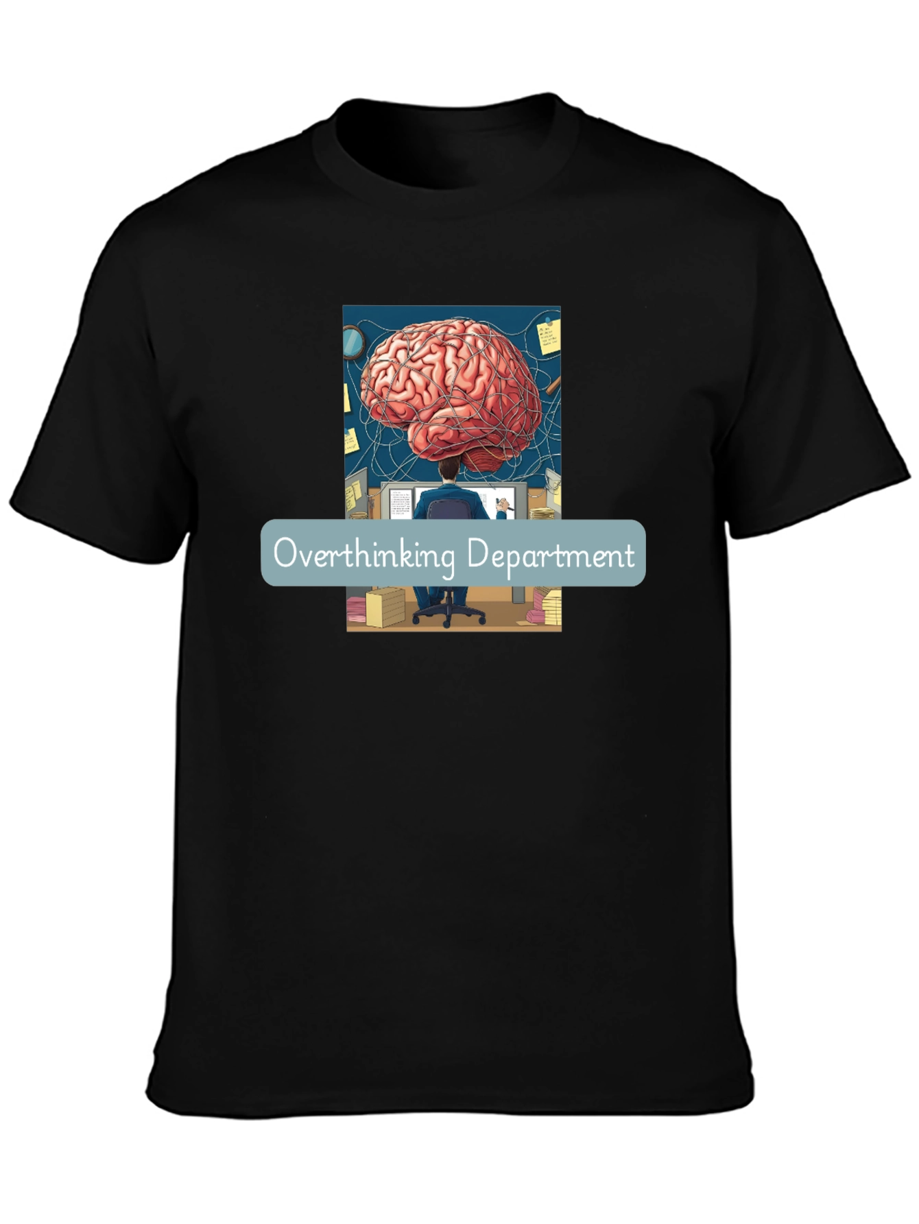 Overthinking Department T-Shirt - Brain Power!
