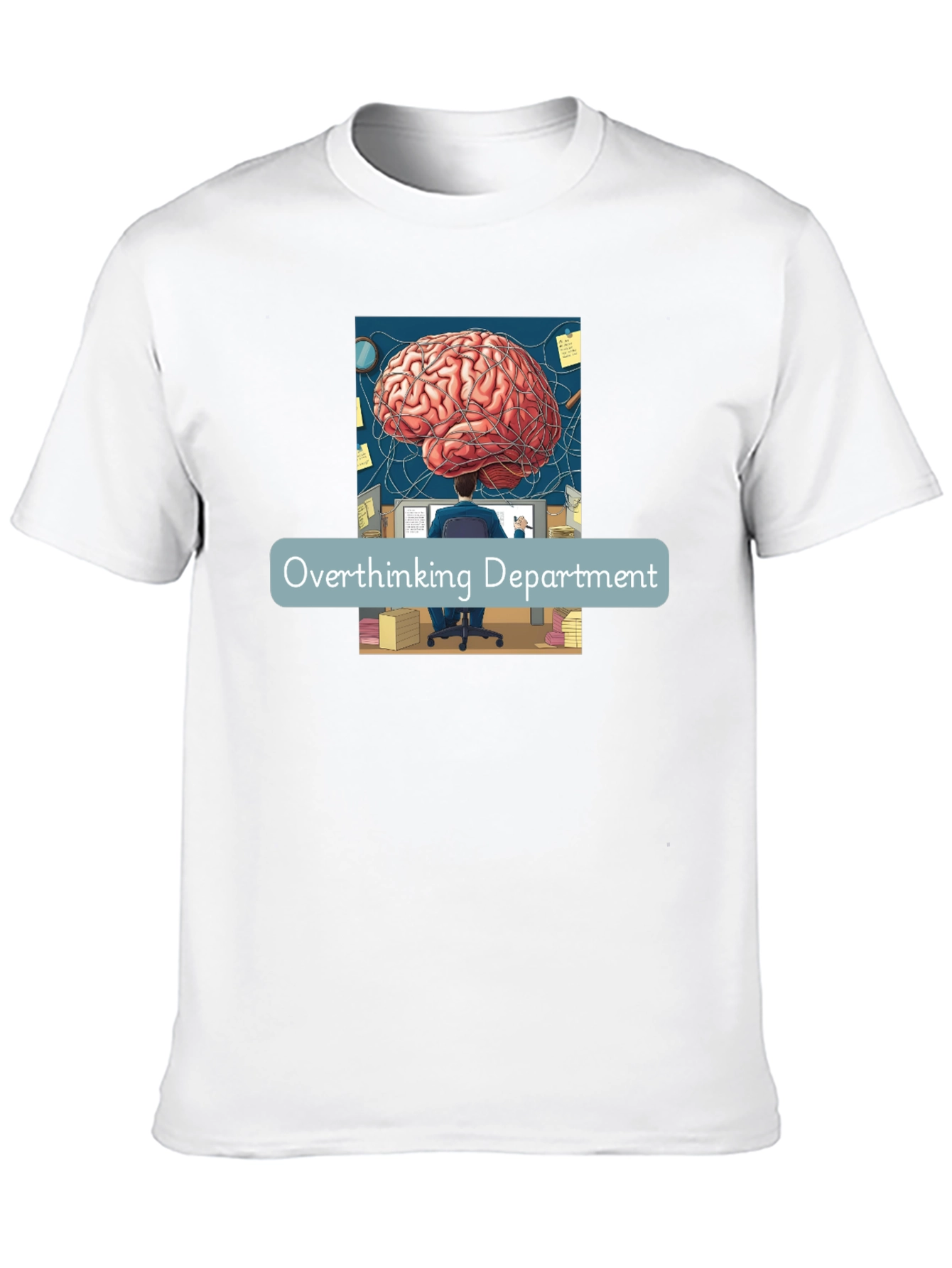 Overthinking Department T-Shirt - Brain Power!