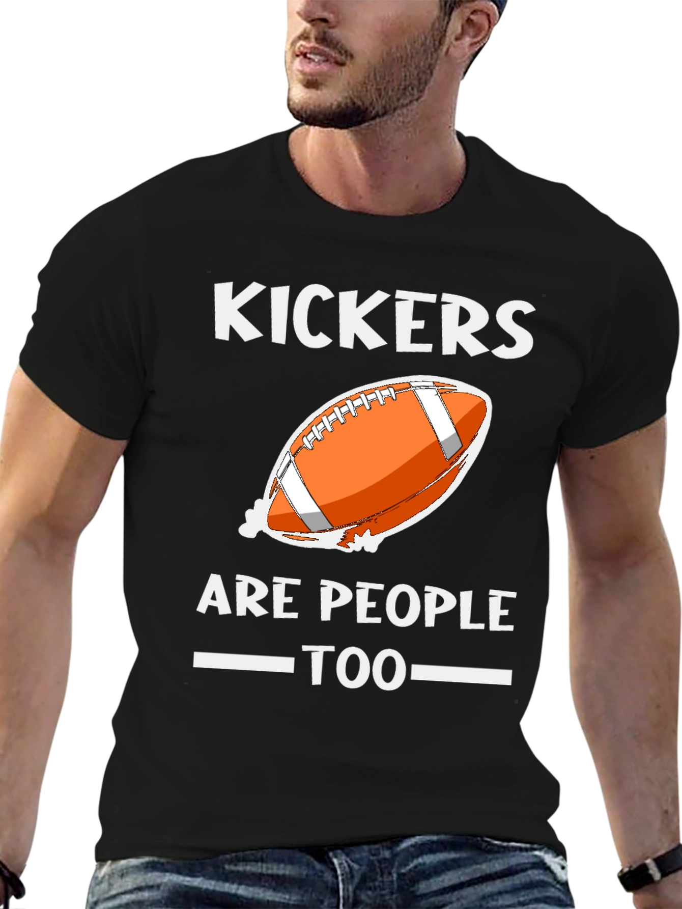 Kickers Are People Too T-Shirt Football