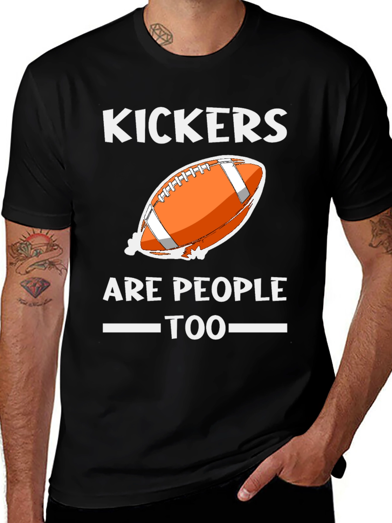 Kickers Are People Too T-Shirt Football