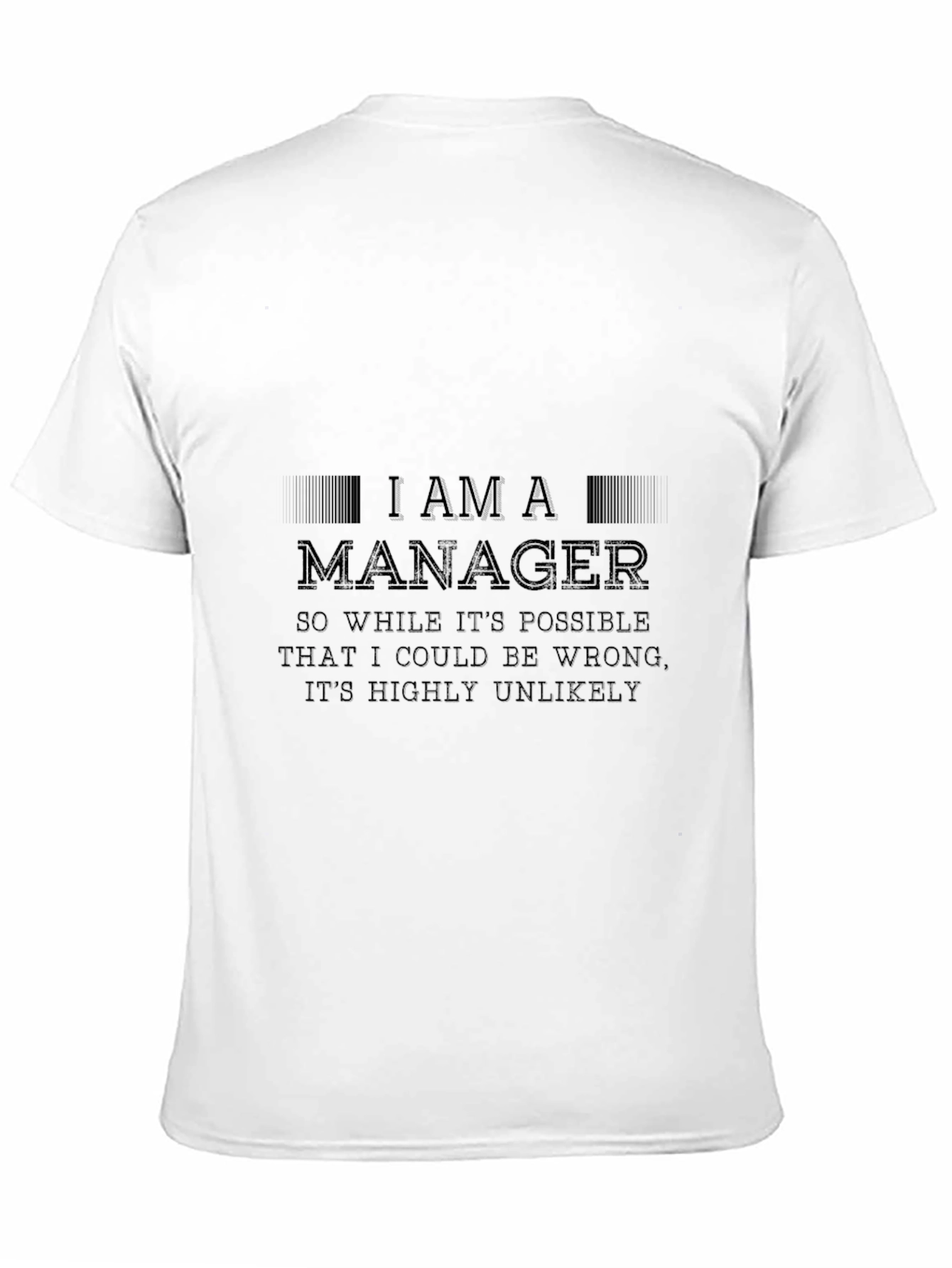 I am a Manager Slogan Black T-Shirt