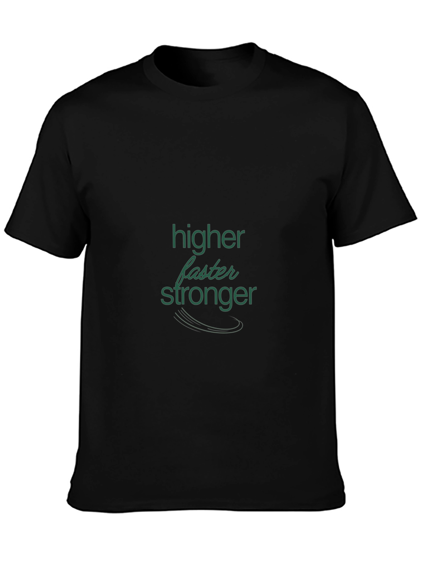 Motivational Higher Faster Stronger Black T-Shirt