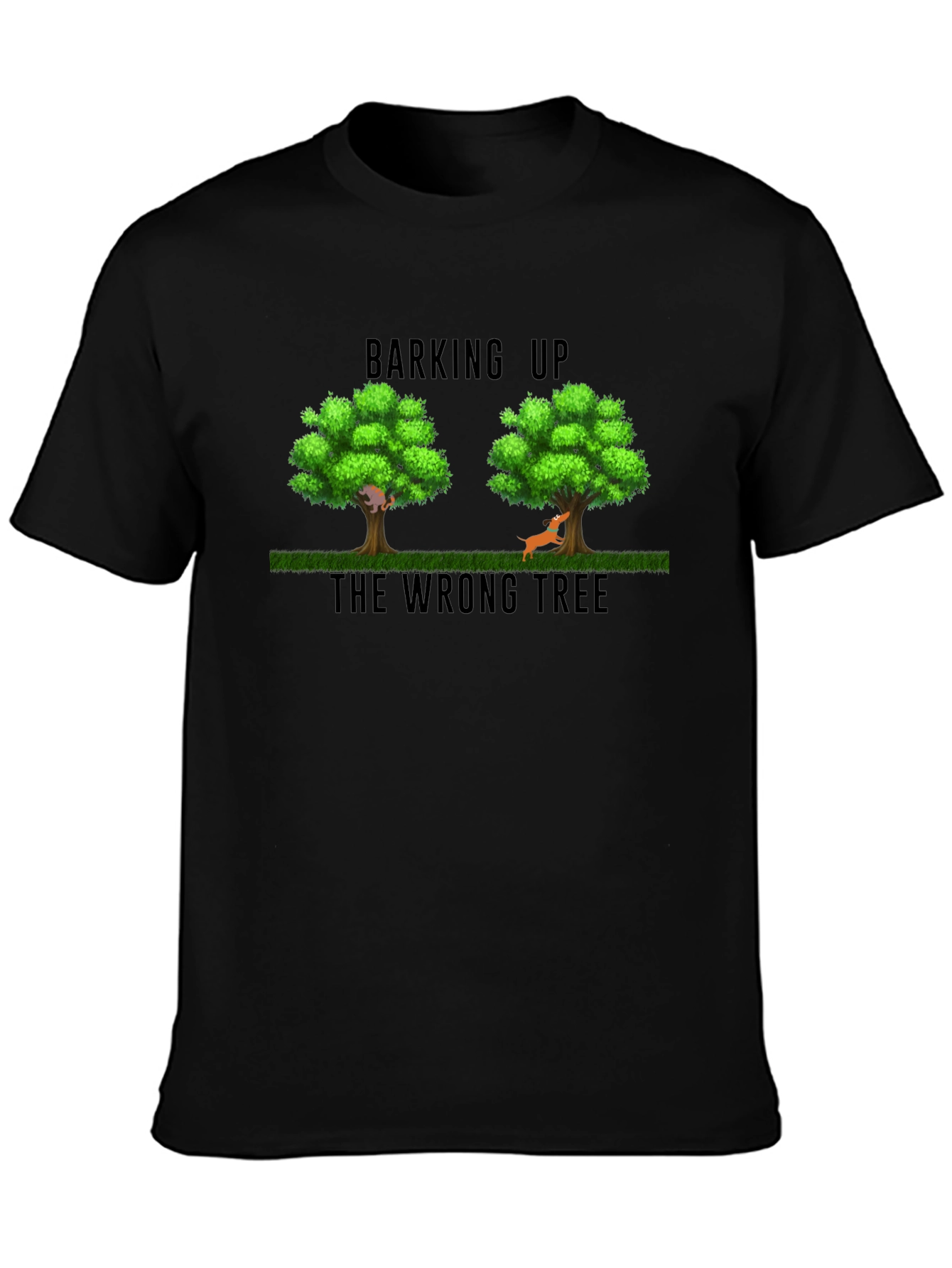 Barking Up the Wrong Tree Graphic T-Shirt
