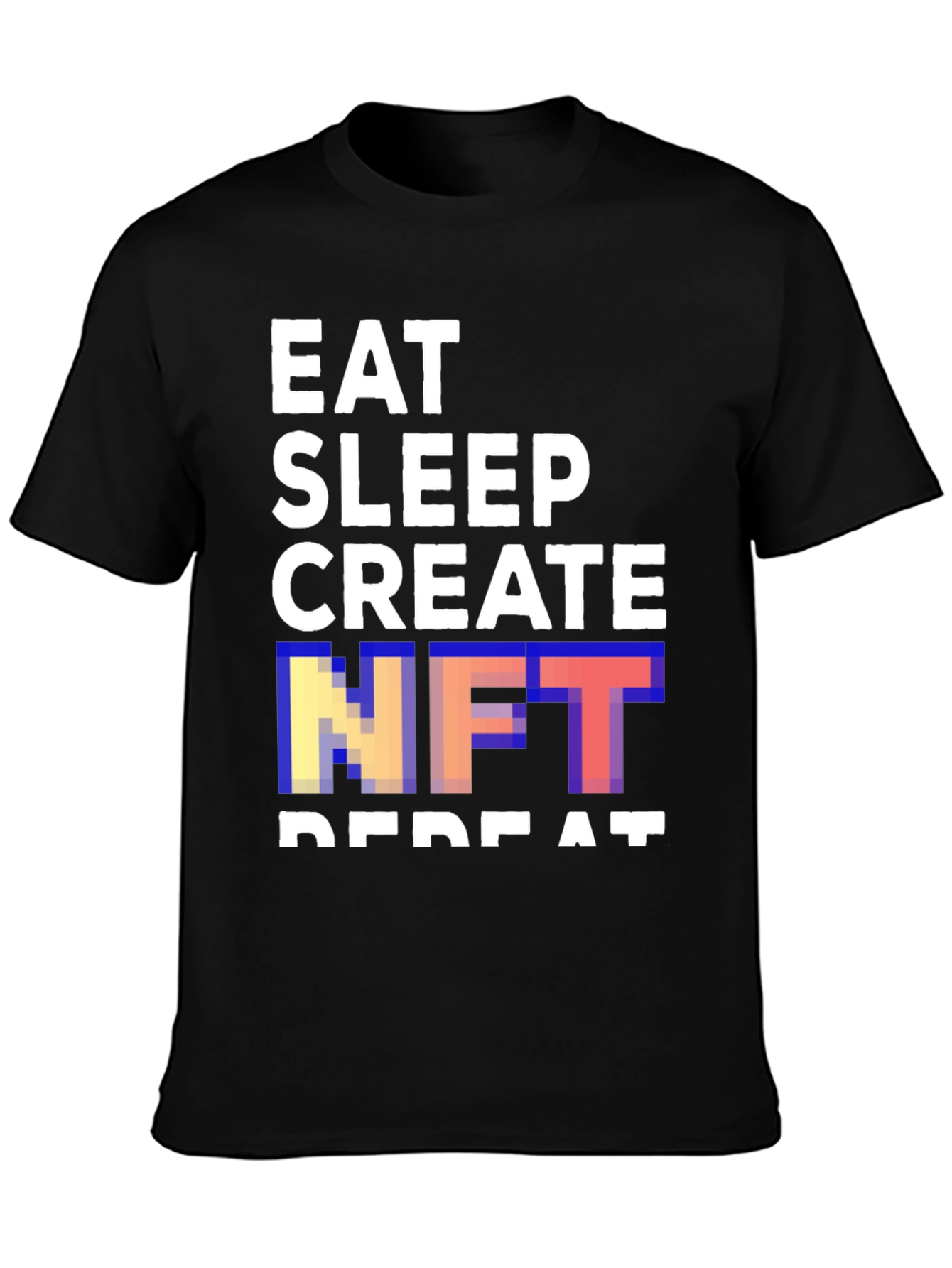 Eat Sleep Create NFT Repeat Black T-Shirt