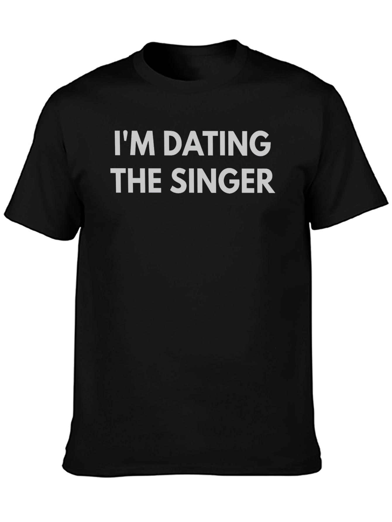 Im Dating the Singer Graphic Tee