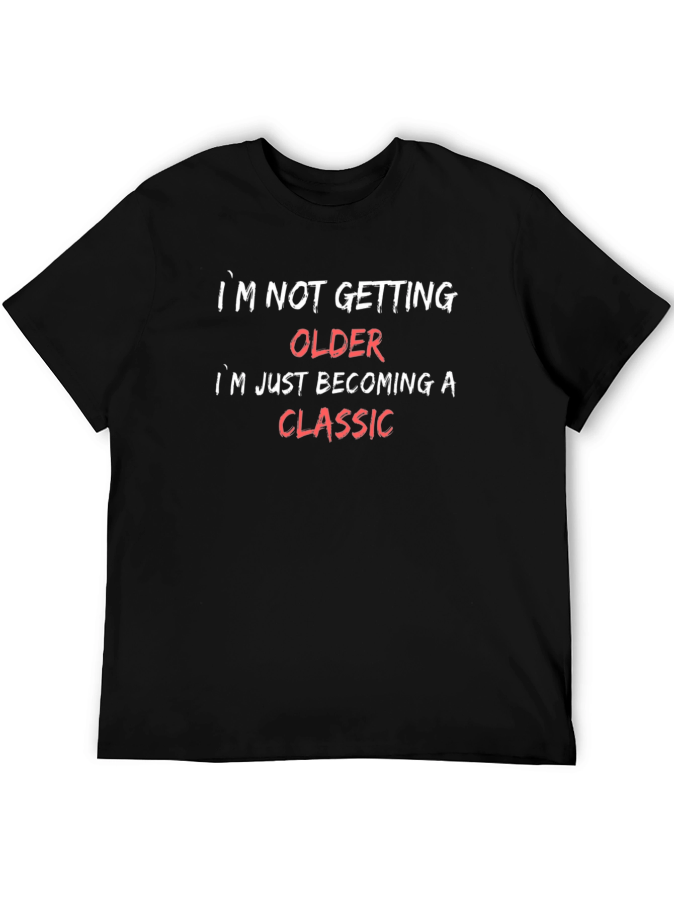 Funny Becoming a Classic Graphic Tee
