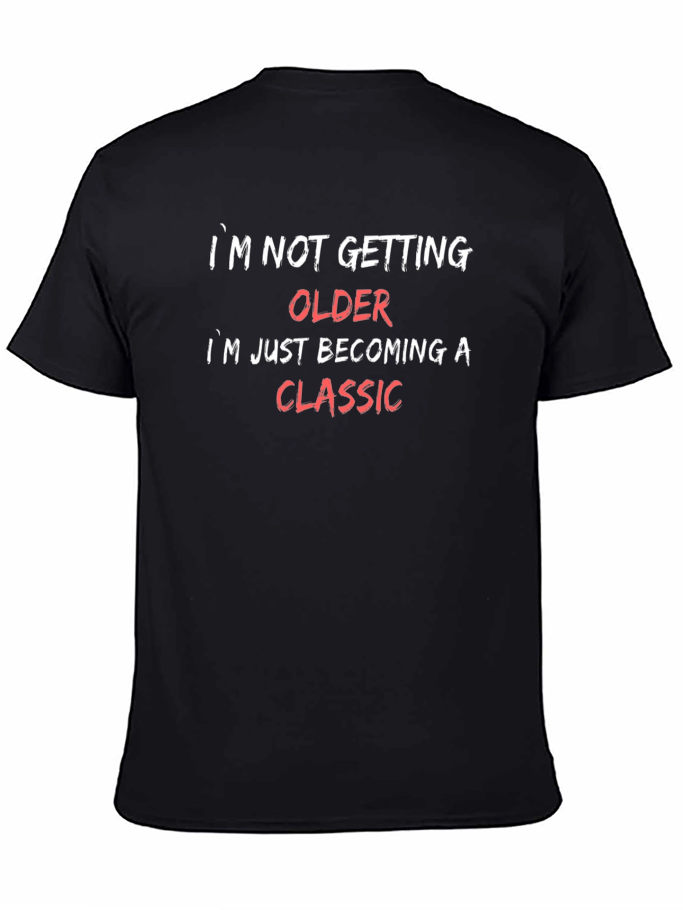 Funny Becoming a Classic Graphic Tee