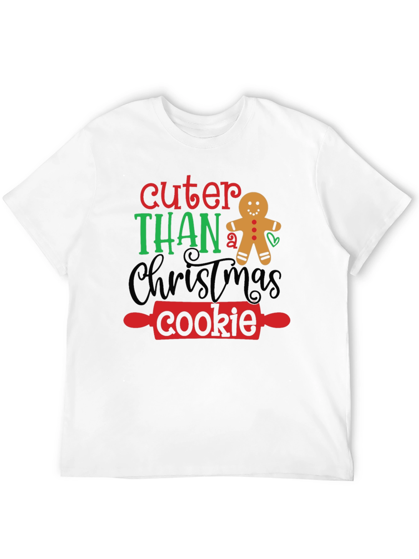 Cuter Than a Christmas Cookie Holiday T-Shirt
