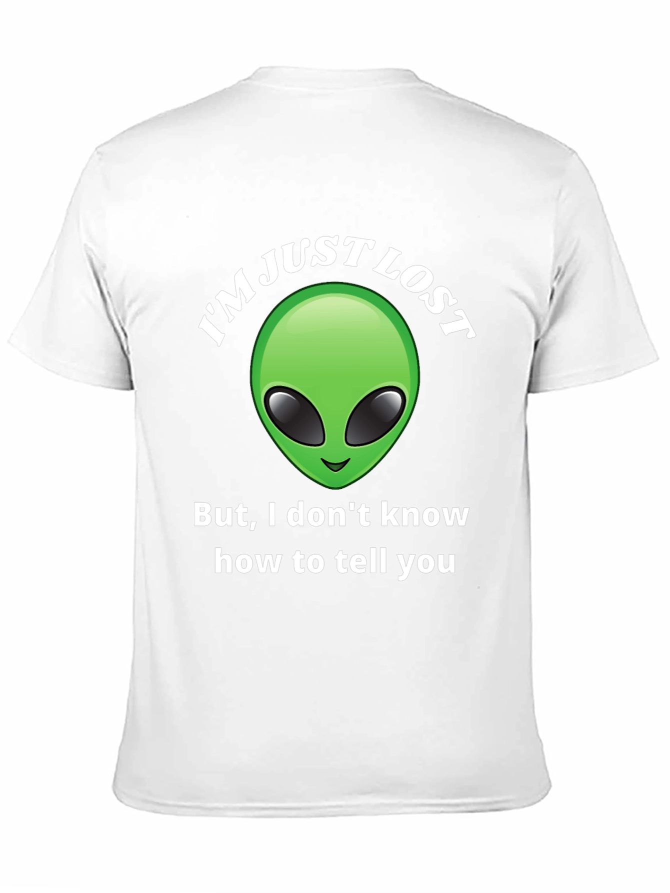 Im Just Lost Alien Graphic T-Shirt