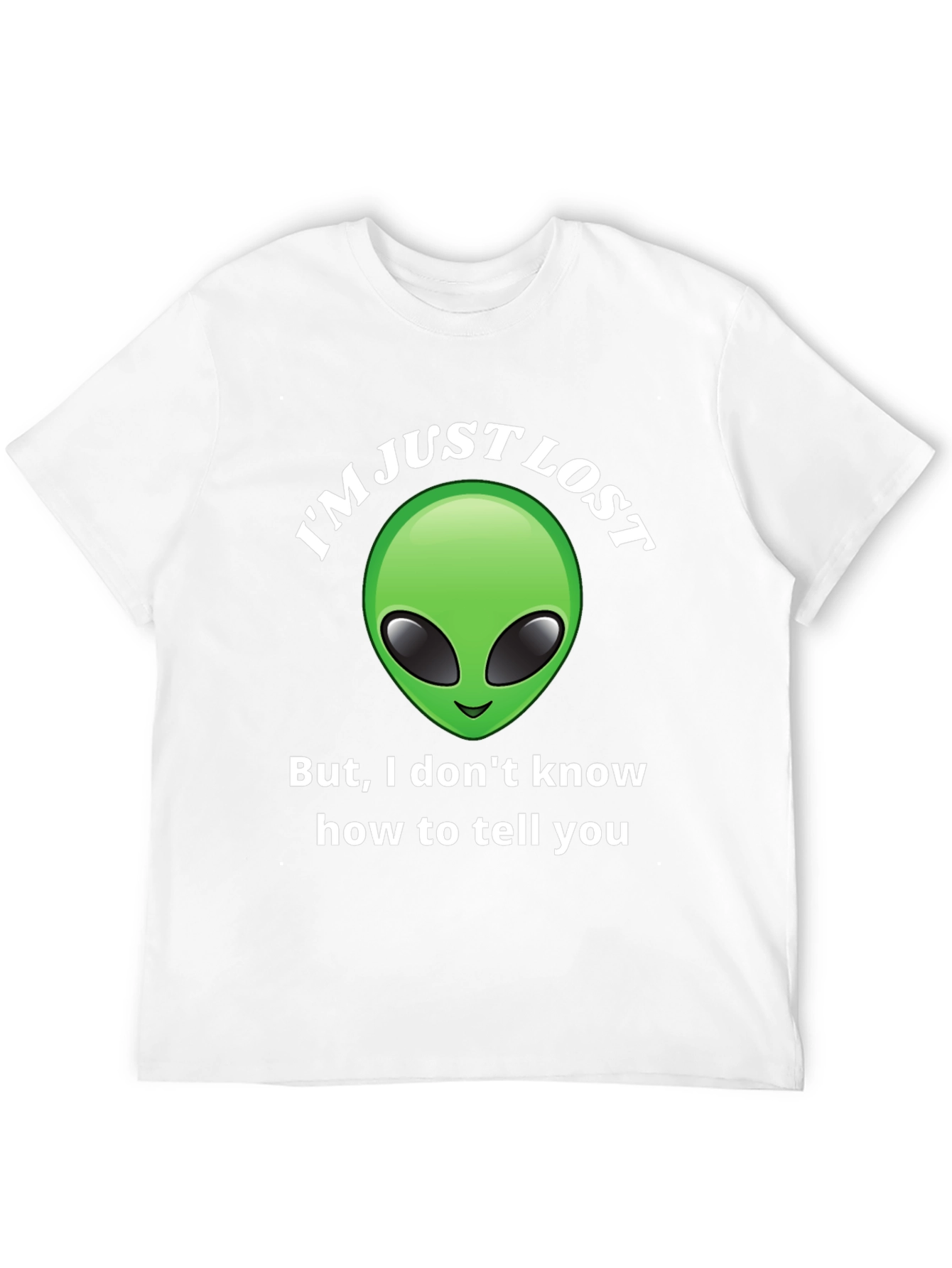 Im Just Lost Alien Graphic T-Shirt