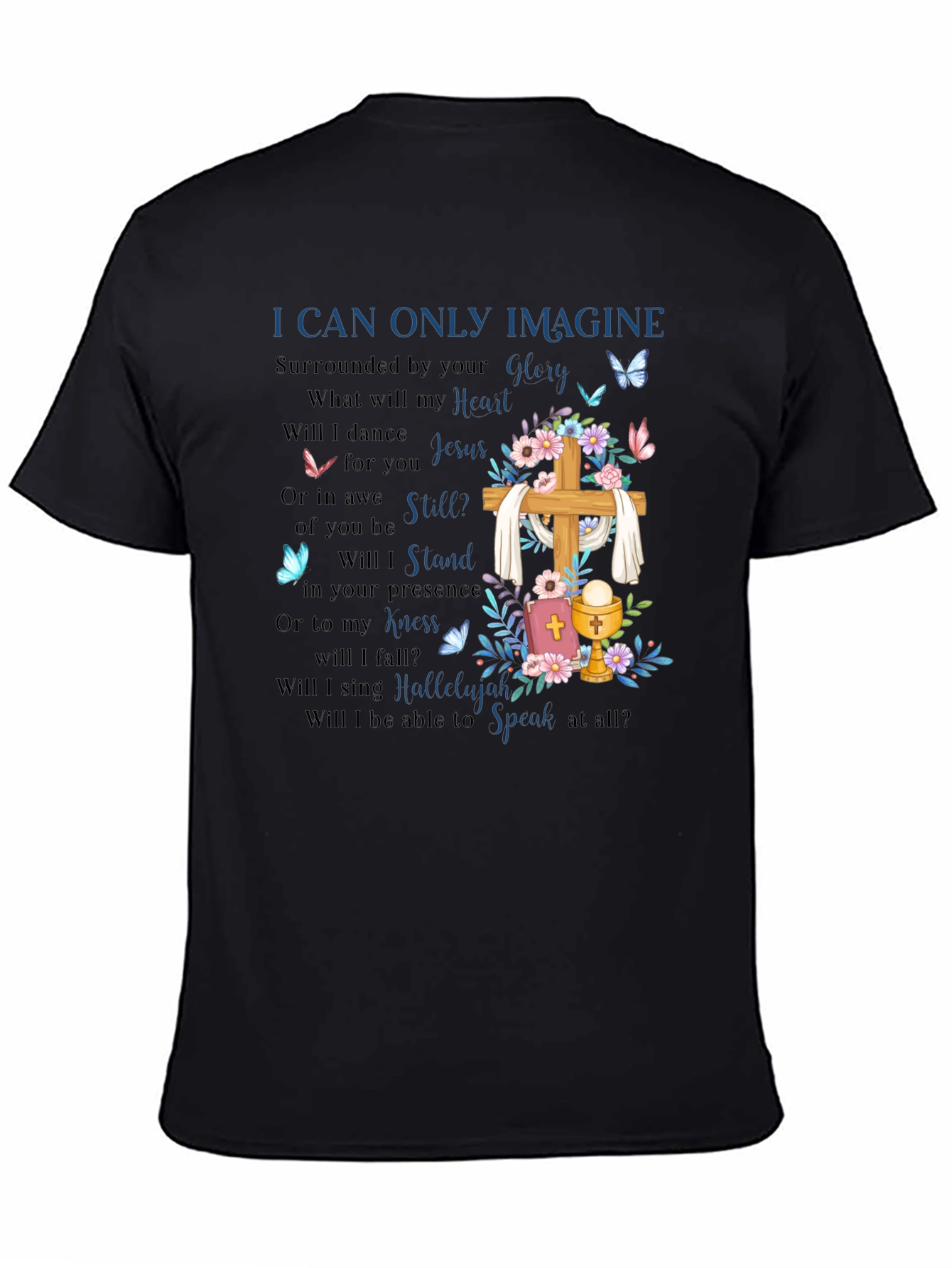 I Can Only Imagine Graphic T-Shirt