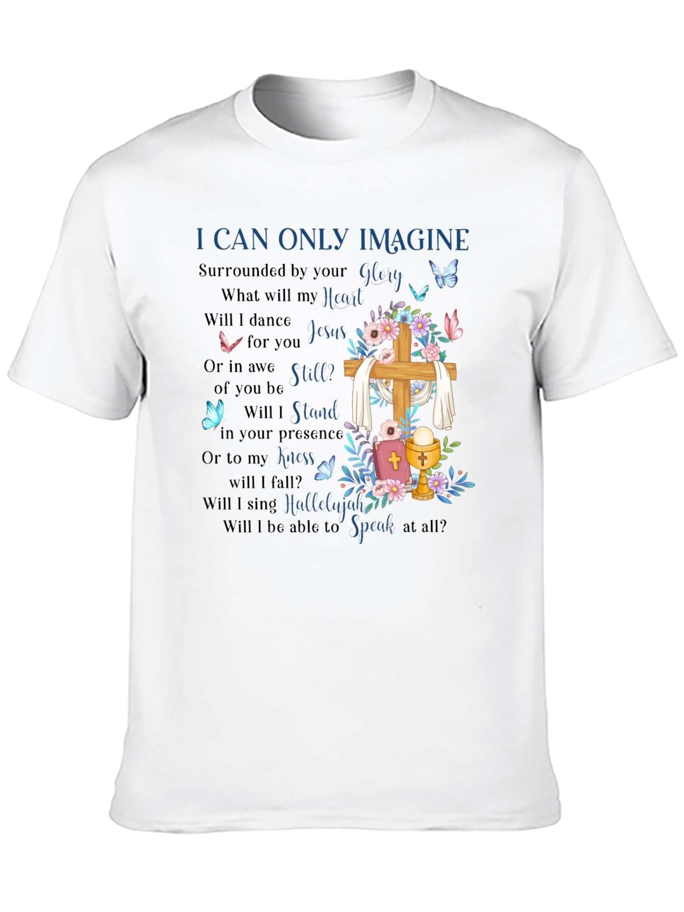 I Can Only Imagine Graphic T-Shirt