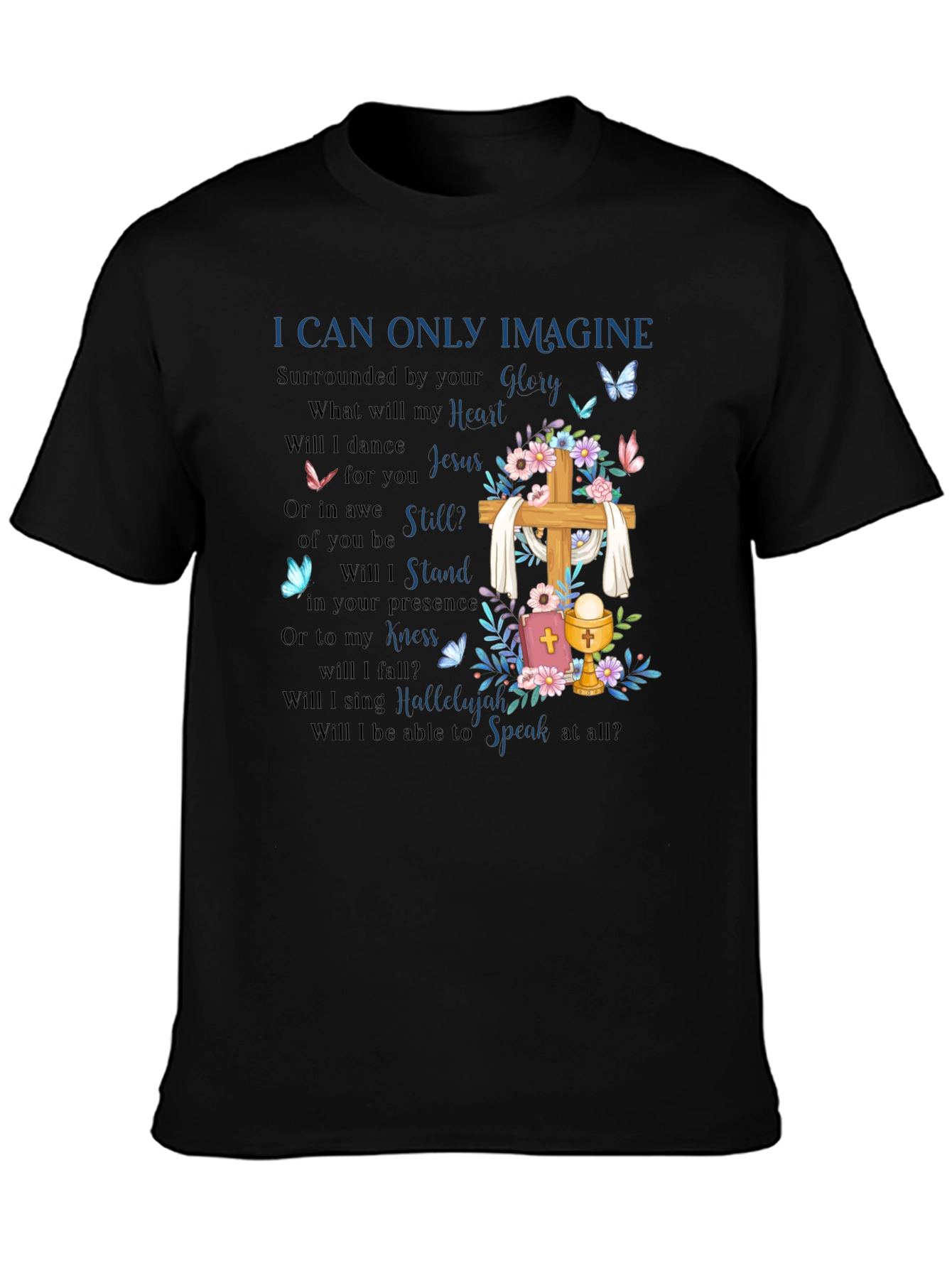 I Can Only Imagine Graphic T-Shirt