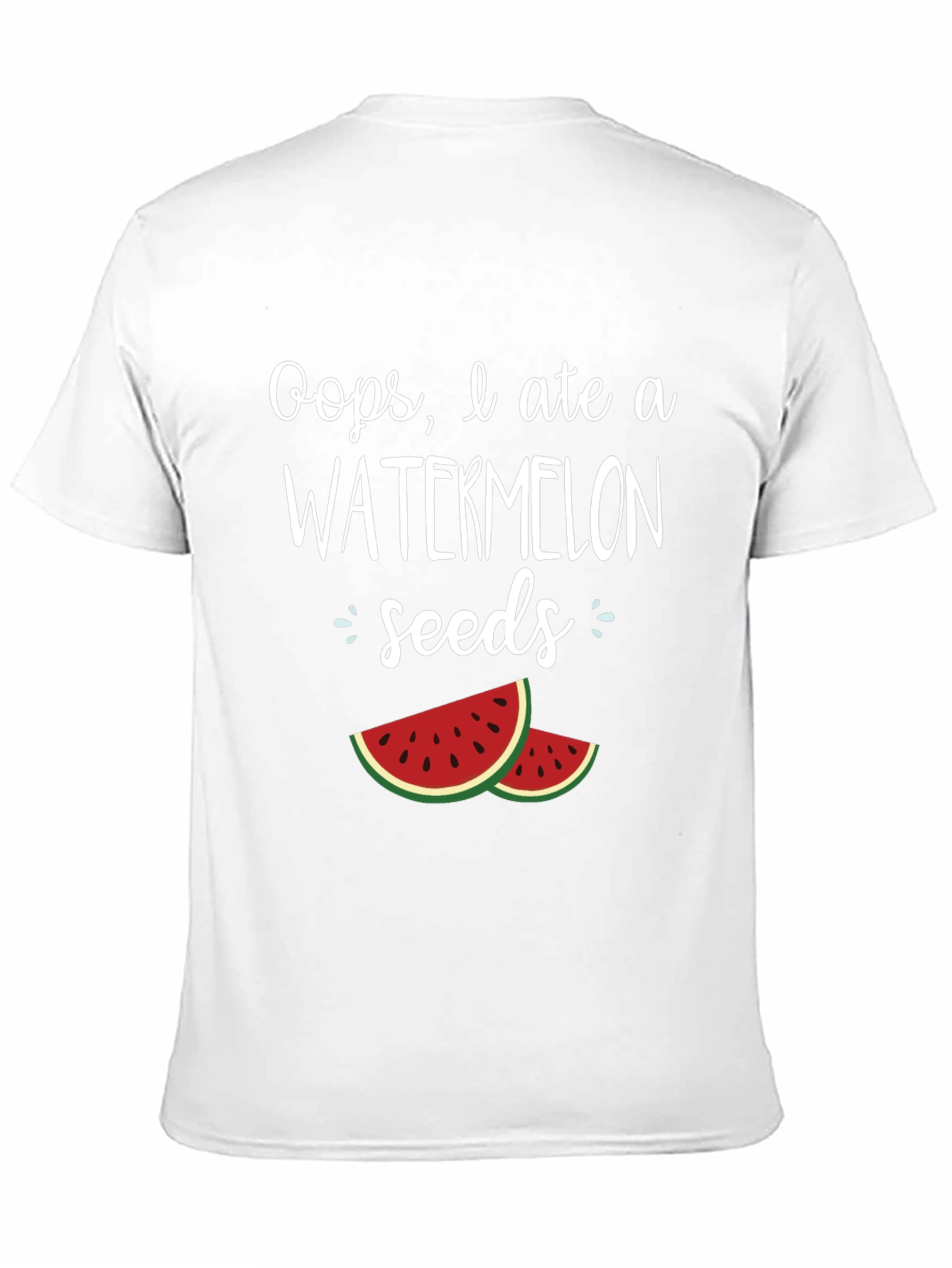 Oops I Ate Watermelon Seeds T-Shirt