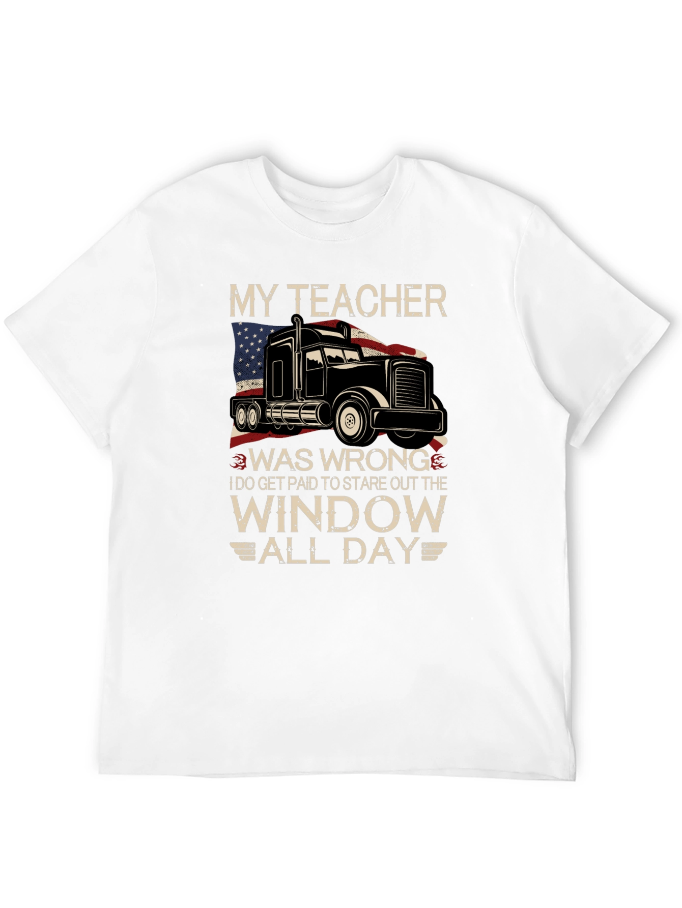 My Teacher Was Wrong Trucker T-Shirt