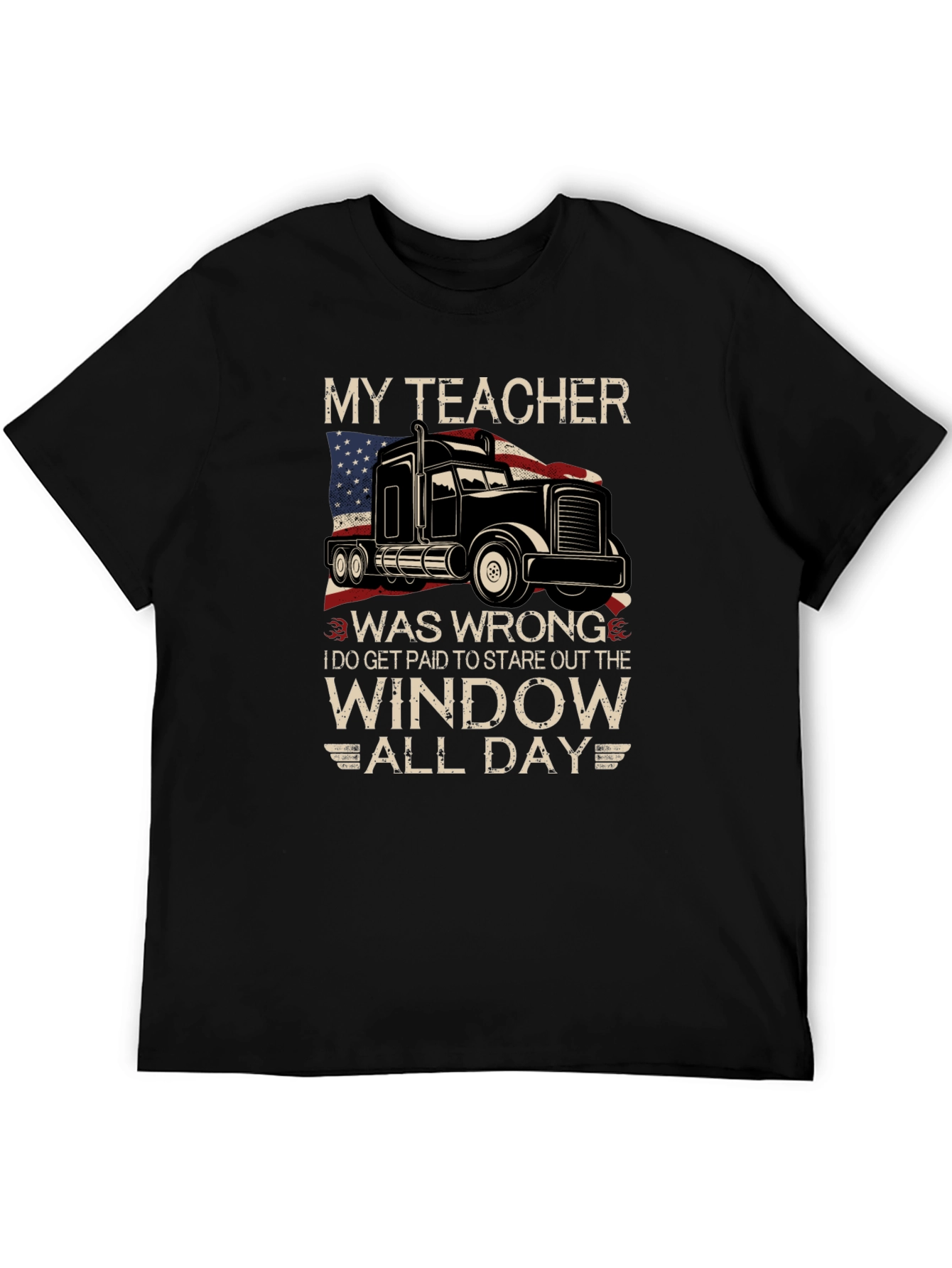 My Teacher Was Wrong Trucker T-Shirt