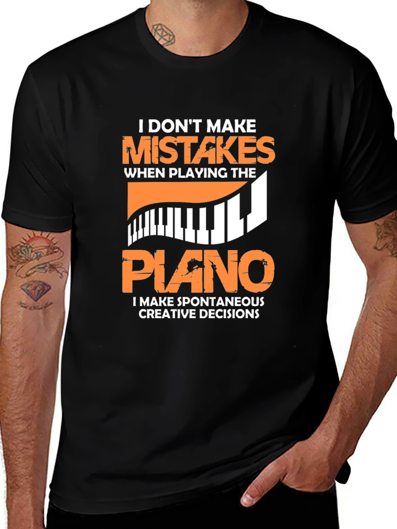 Funny Piano Player T-Shirt: No Mistakes Creative Decisions!