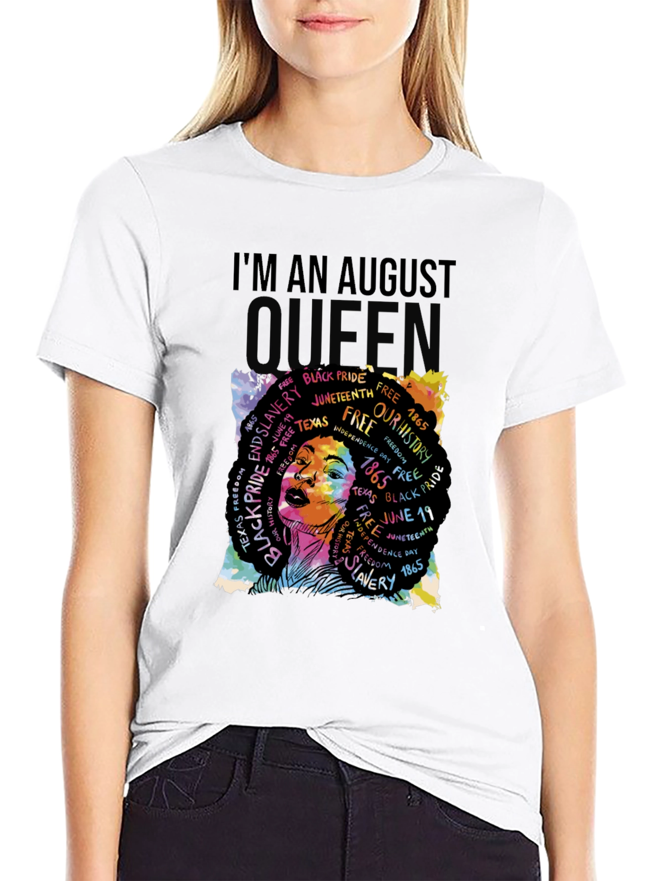 Im an August Queen Juneteenth T-Shirt