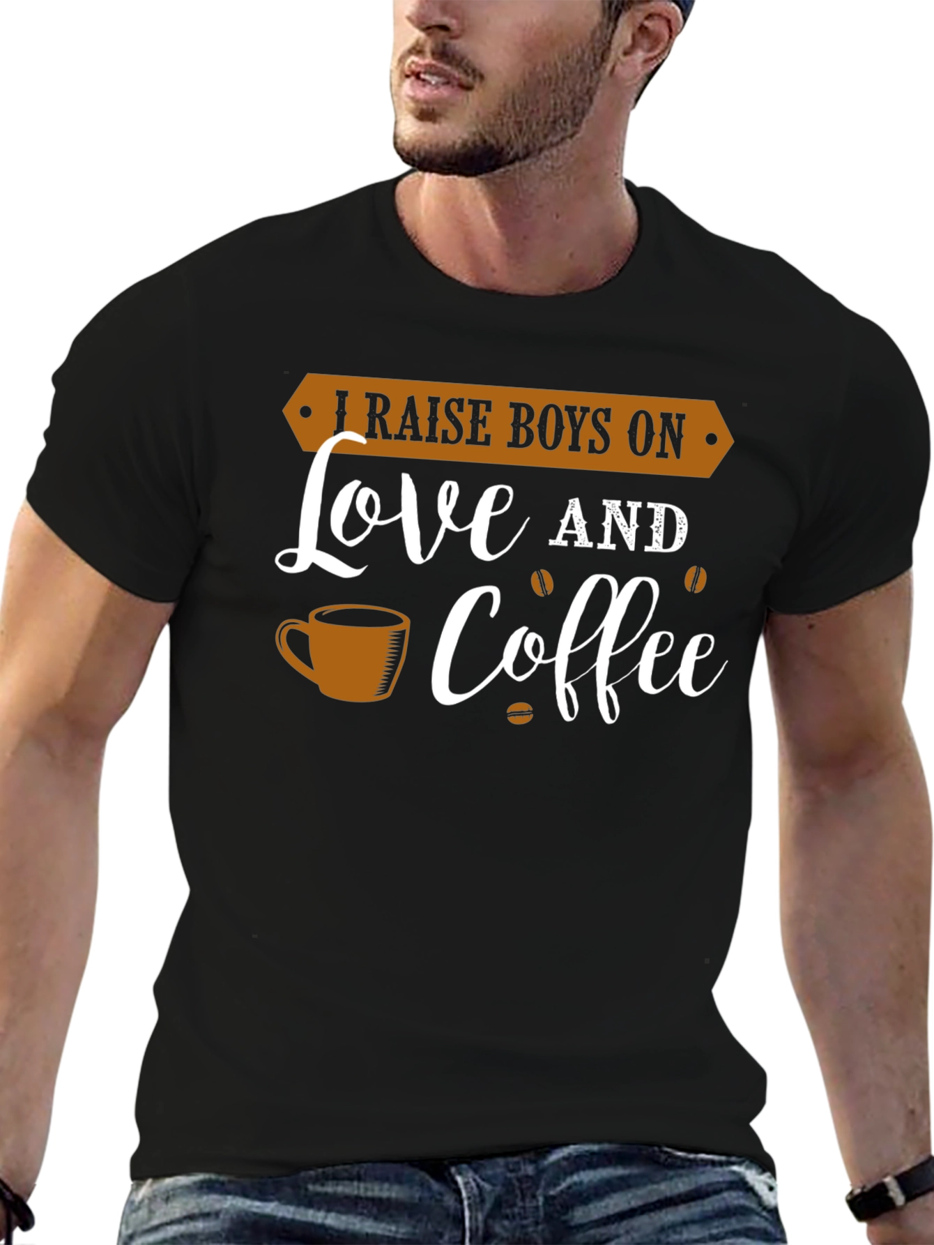 I Raise Boys On Love and Coffee Graphic Tee