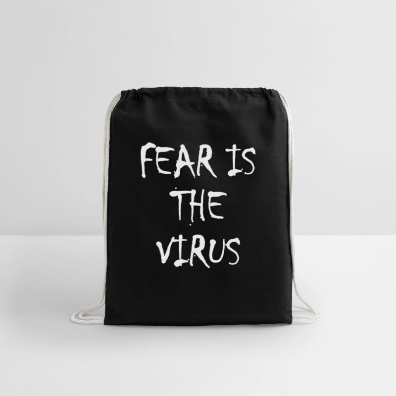Fear is the Virus anti mask freedom saying