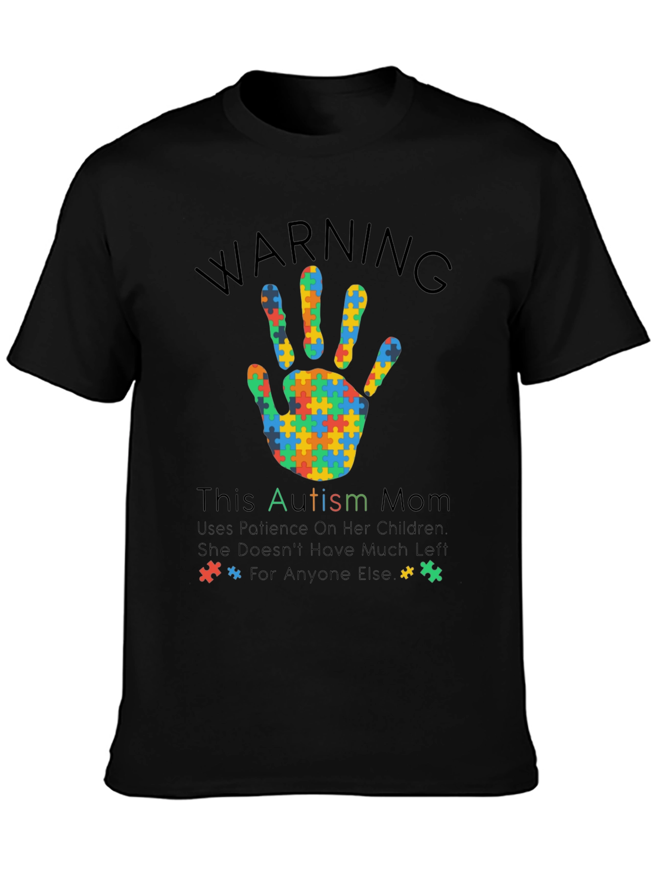 Autism Mom T-Shirt - Warning Patience Design
