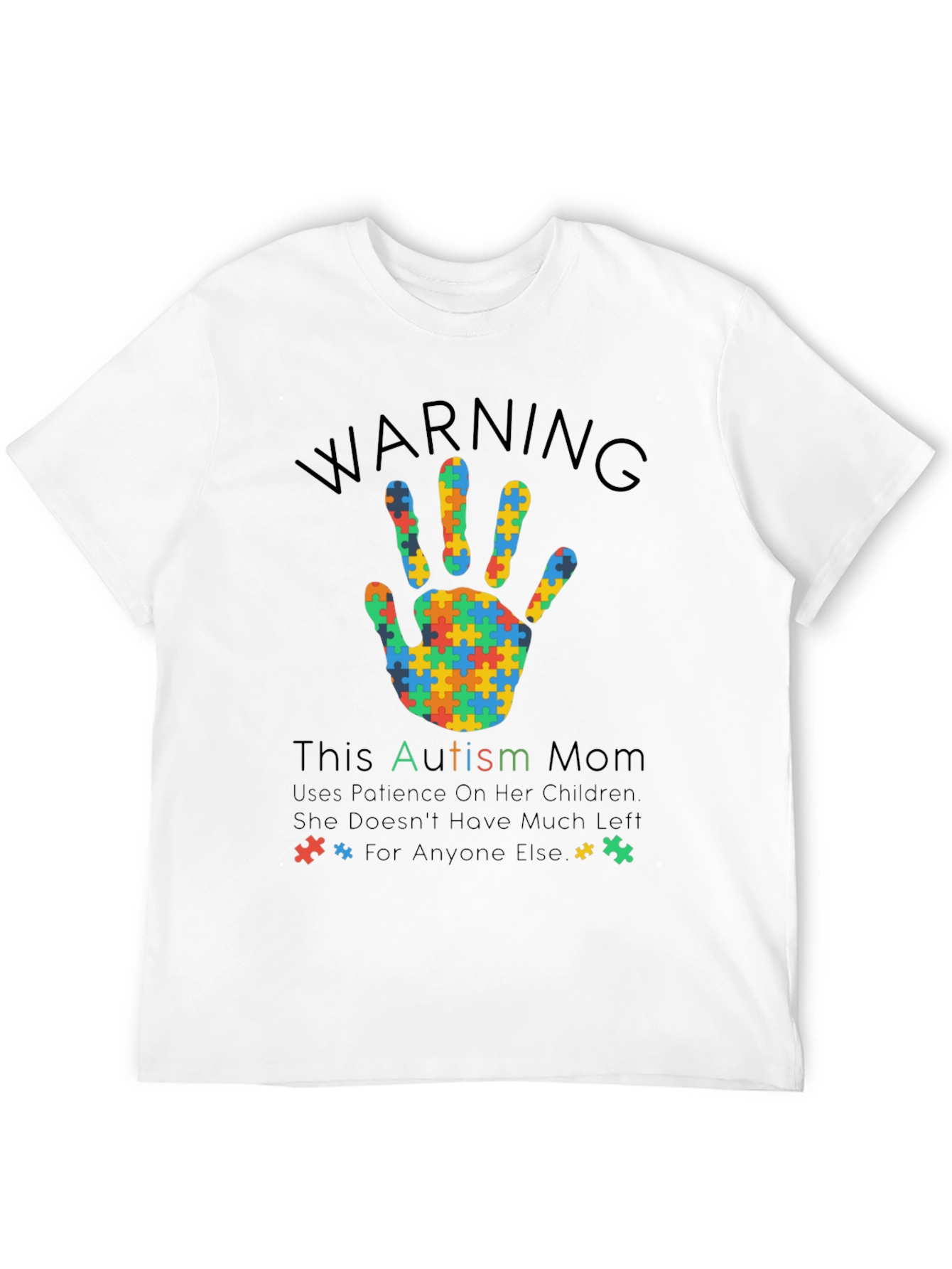 Autism Mom T-Shirt - Warning Patience Design