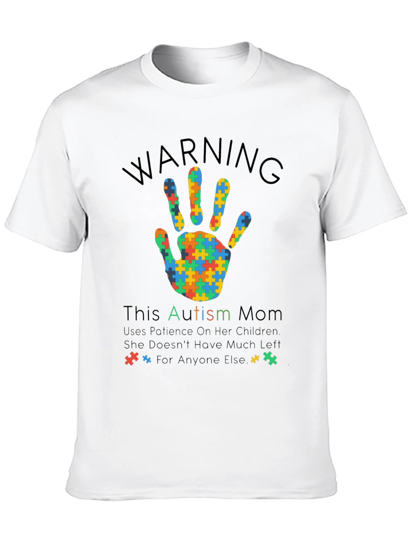 Autism Mom T-Shirt - Warning Patience Design