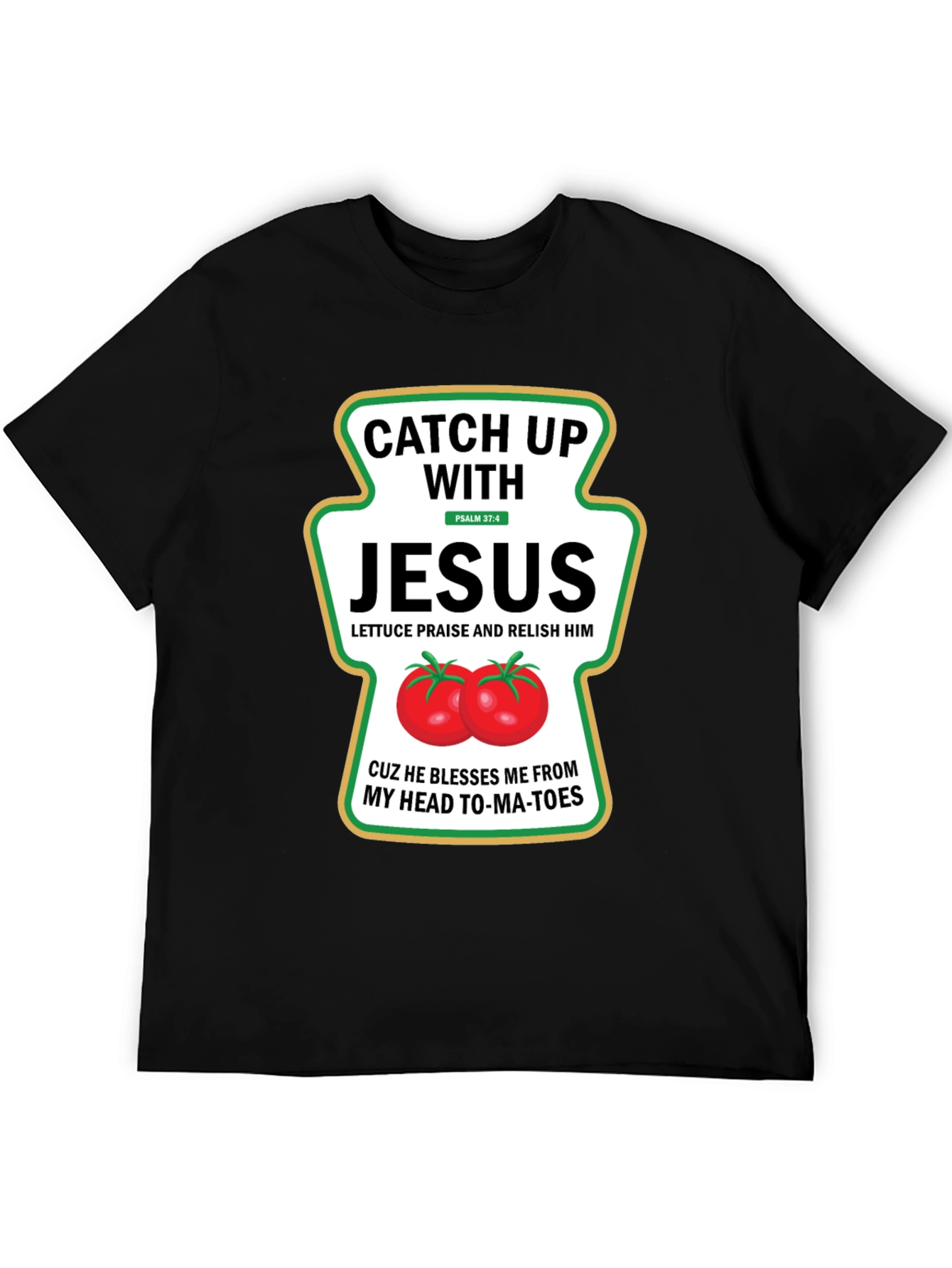 Catch Up With Jesus Graphic T-Shirt