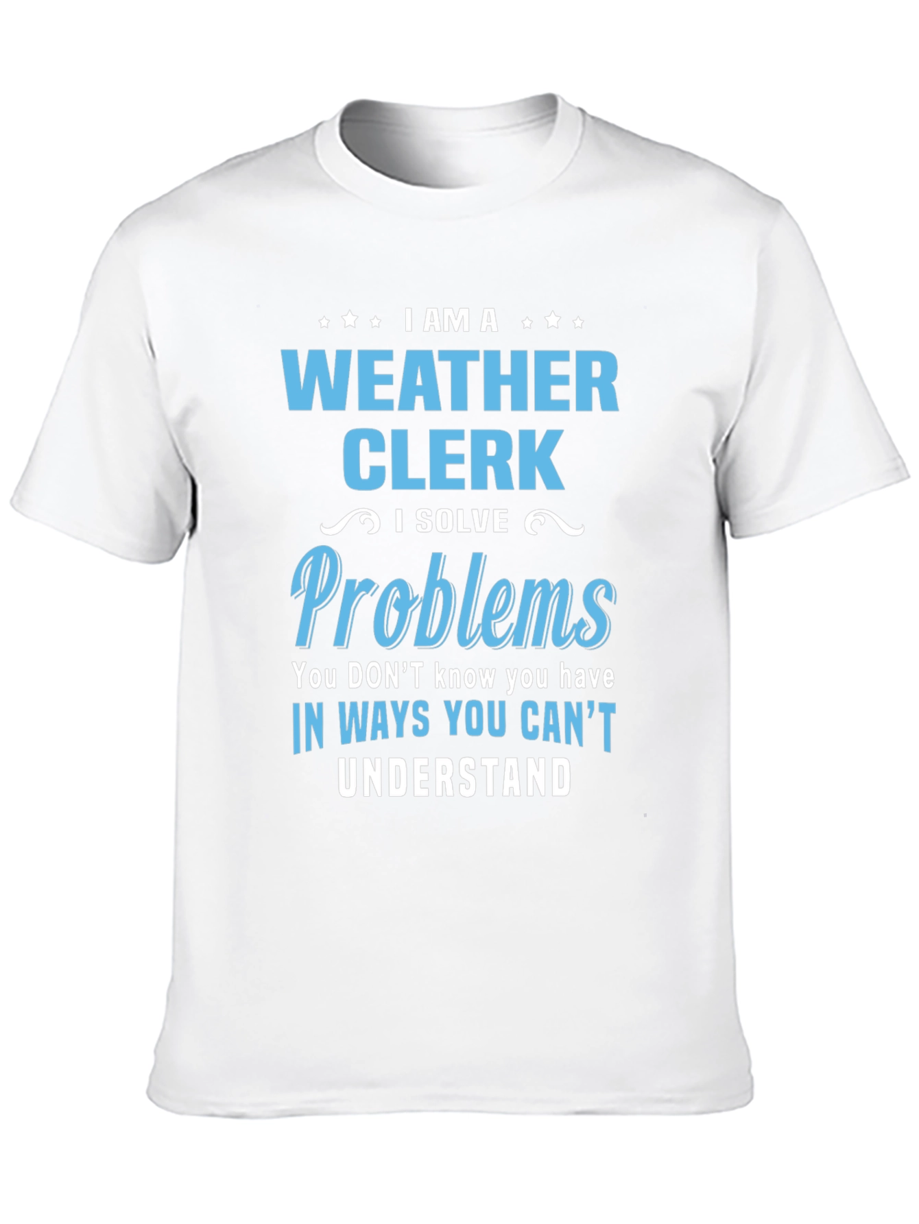 I Am A Weather Clerk Graphic T-Shirt