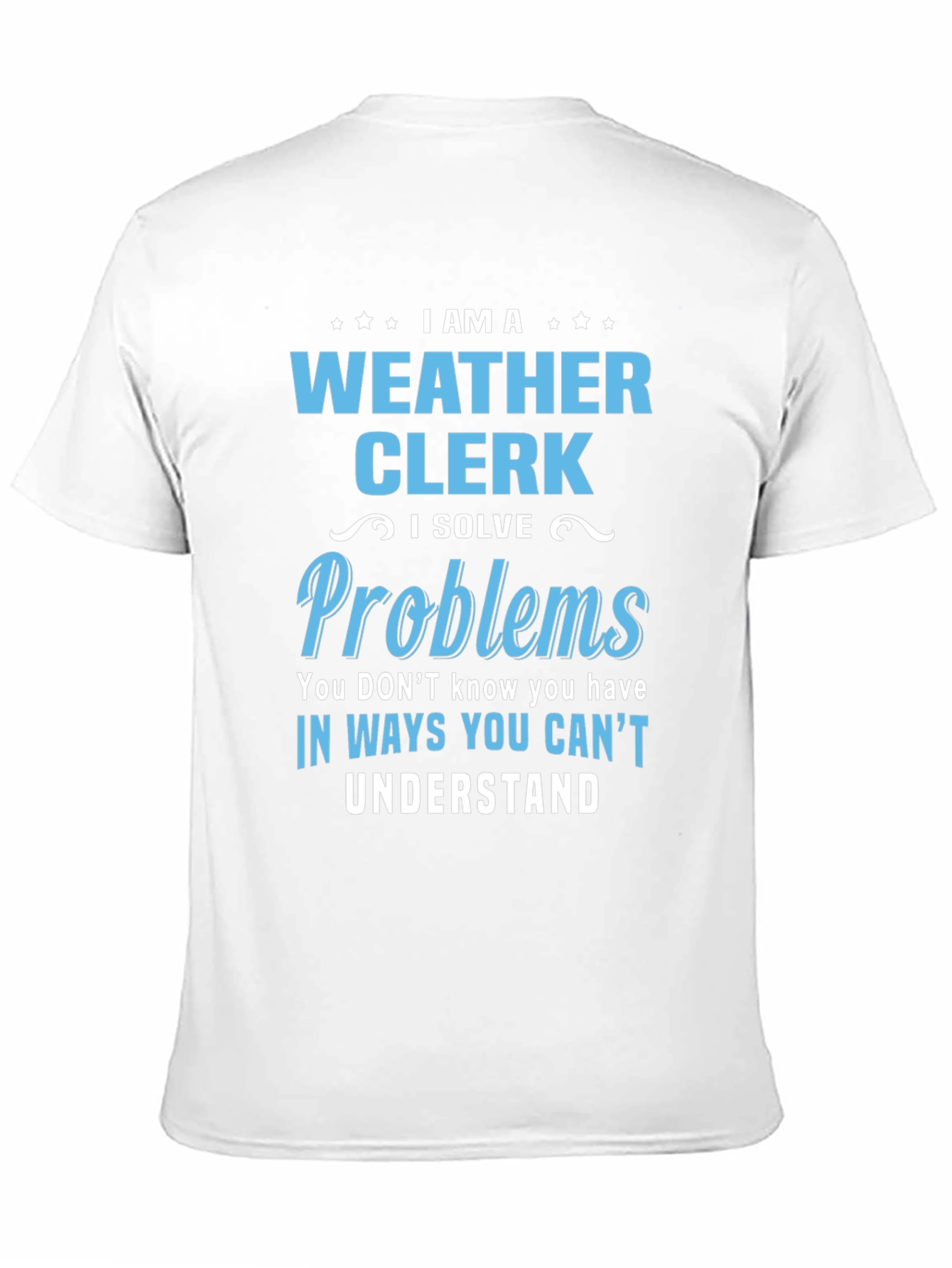 I Am A Weather Clerk Graphic T-Shirt