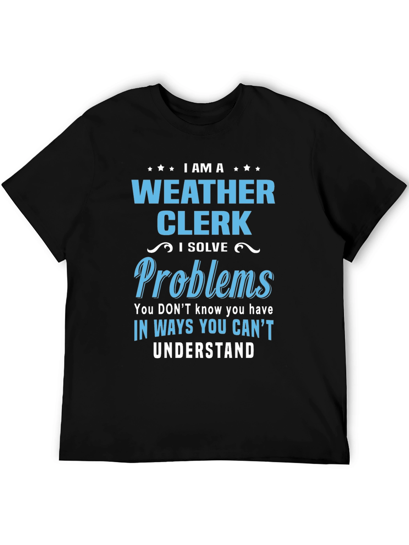 I Am A Weather Clerk Graphic T-Shirt