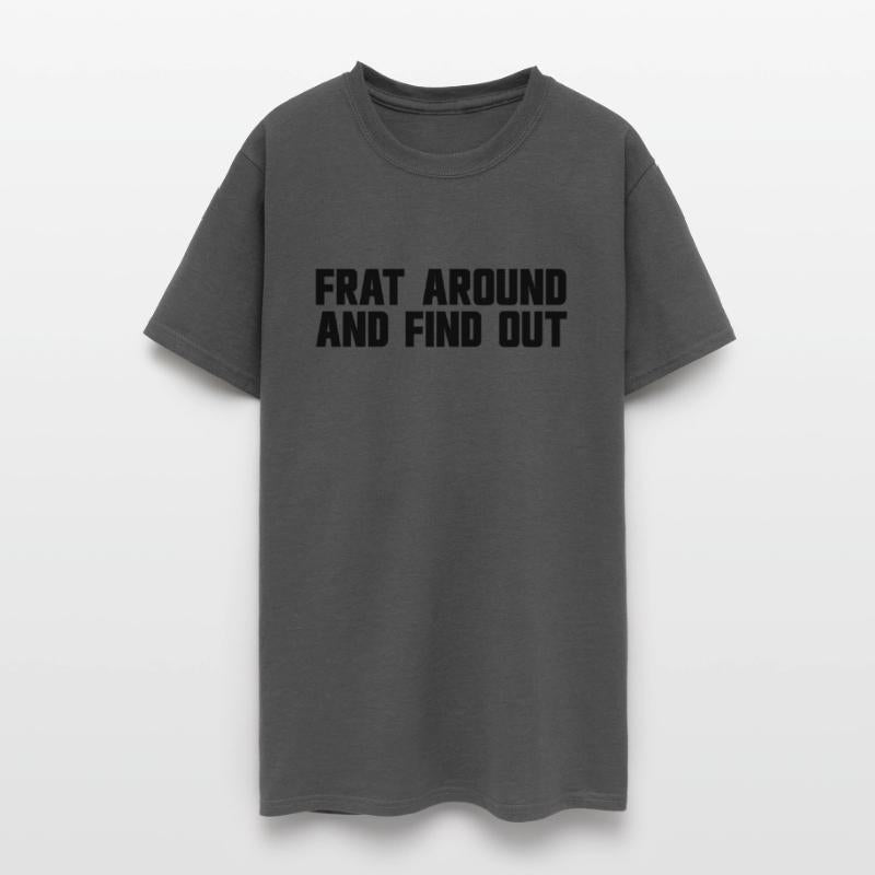 Frat Around And Find Out