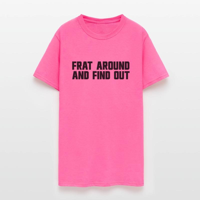 Frat Around And Find Out