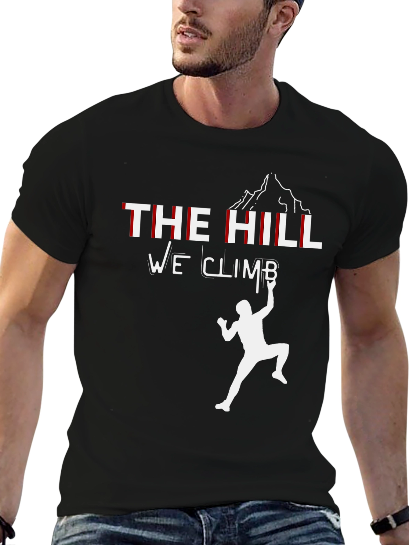 The Hill We Climb T-Shirt - Motivational Climber Tee