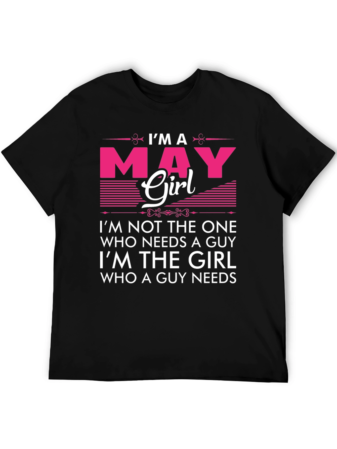 Im A May Girl Graphic T-Shirt