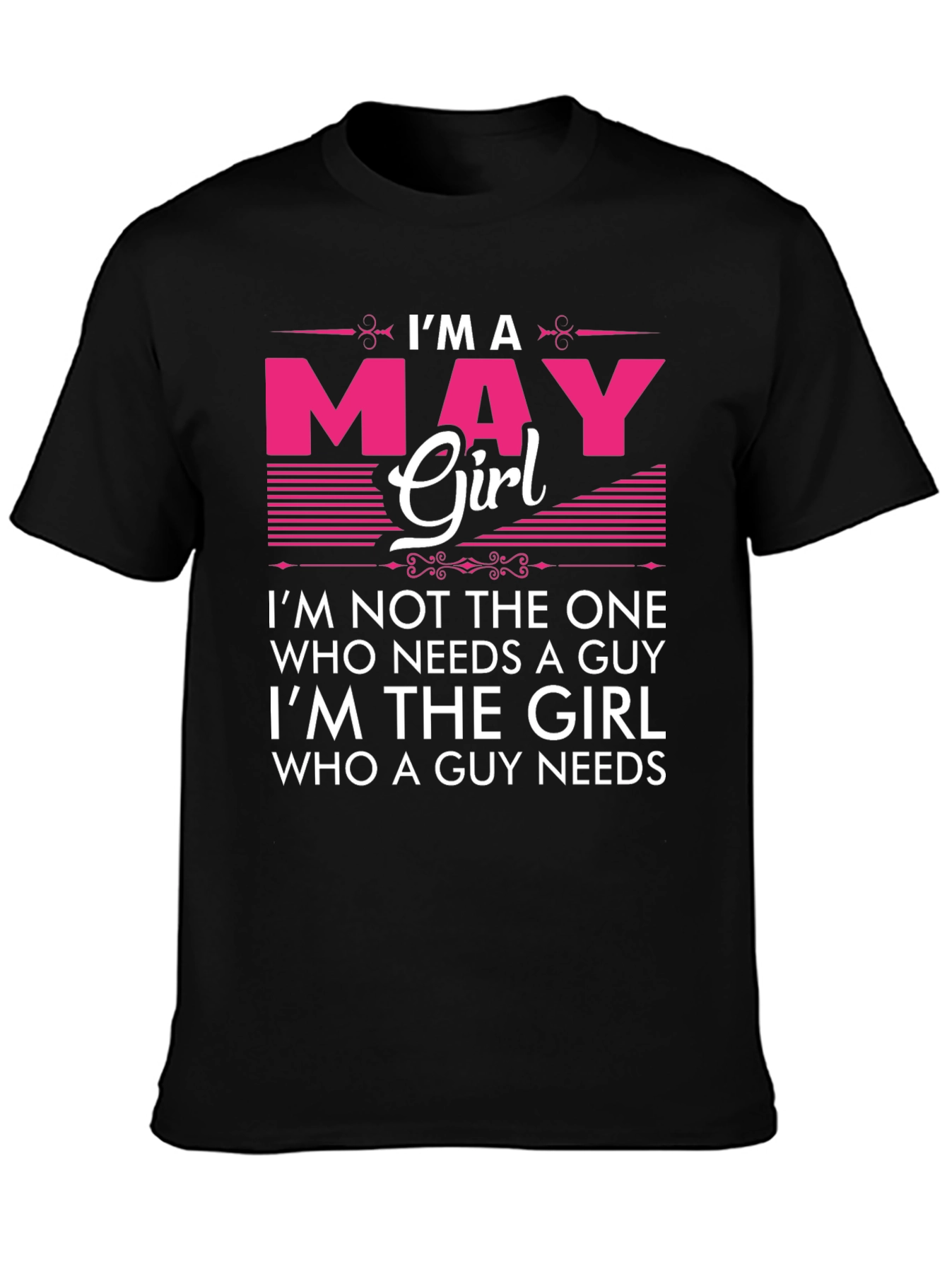 Im A May Girl Graphic T-Shirt
