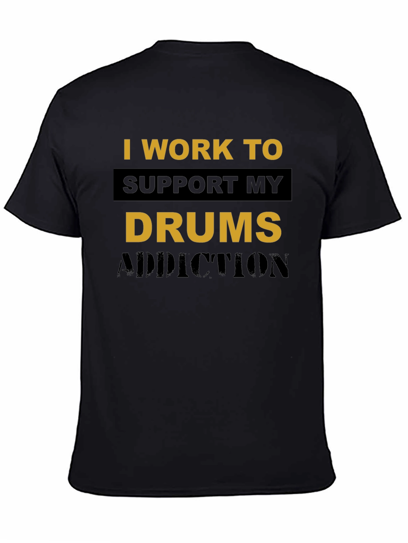 Drums Addiction T-Shirt - Musician Humor