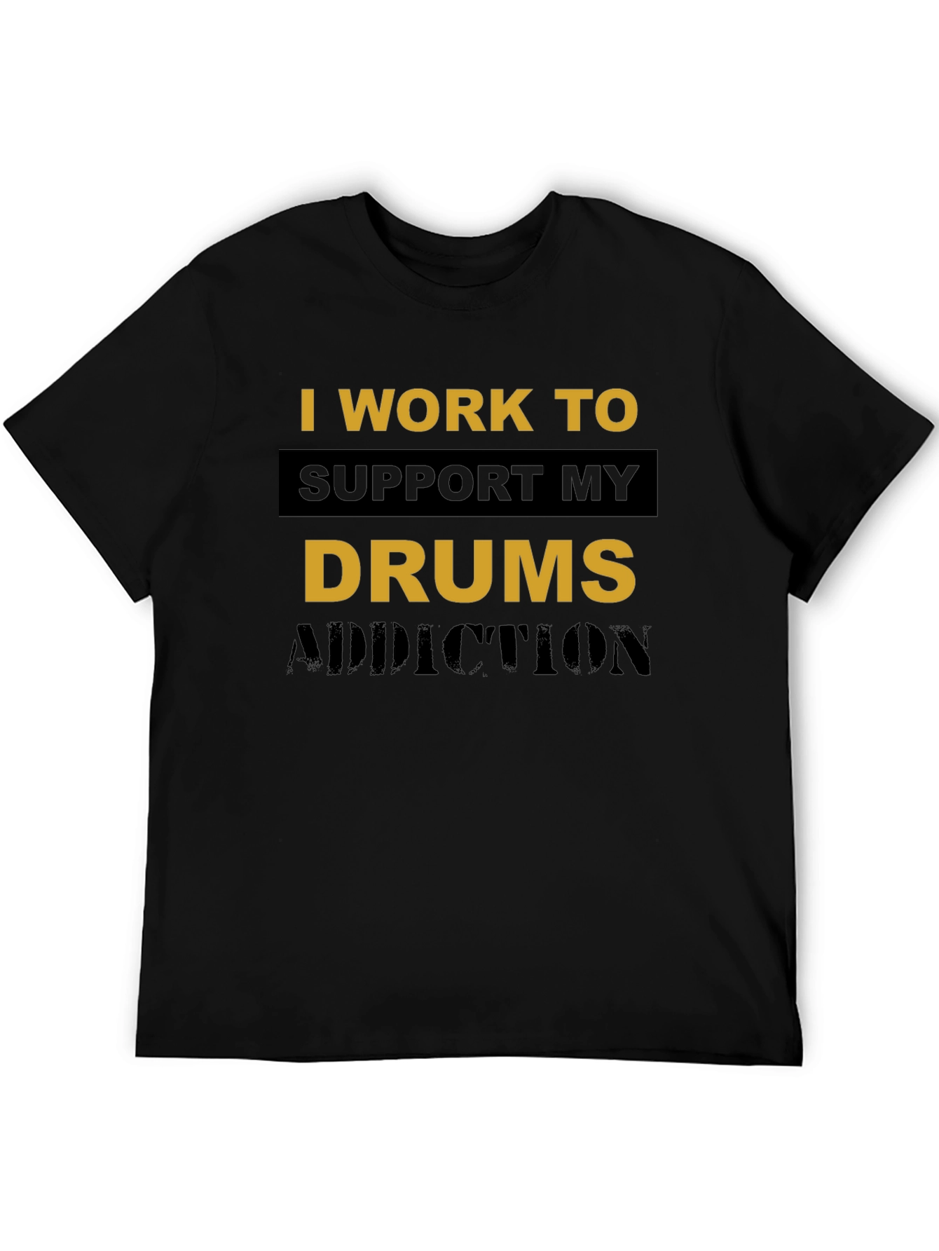 Drums Addiction T-Shirt - Musician Humor